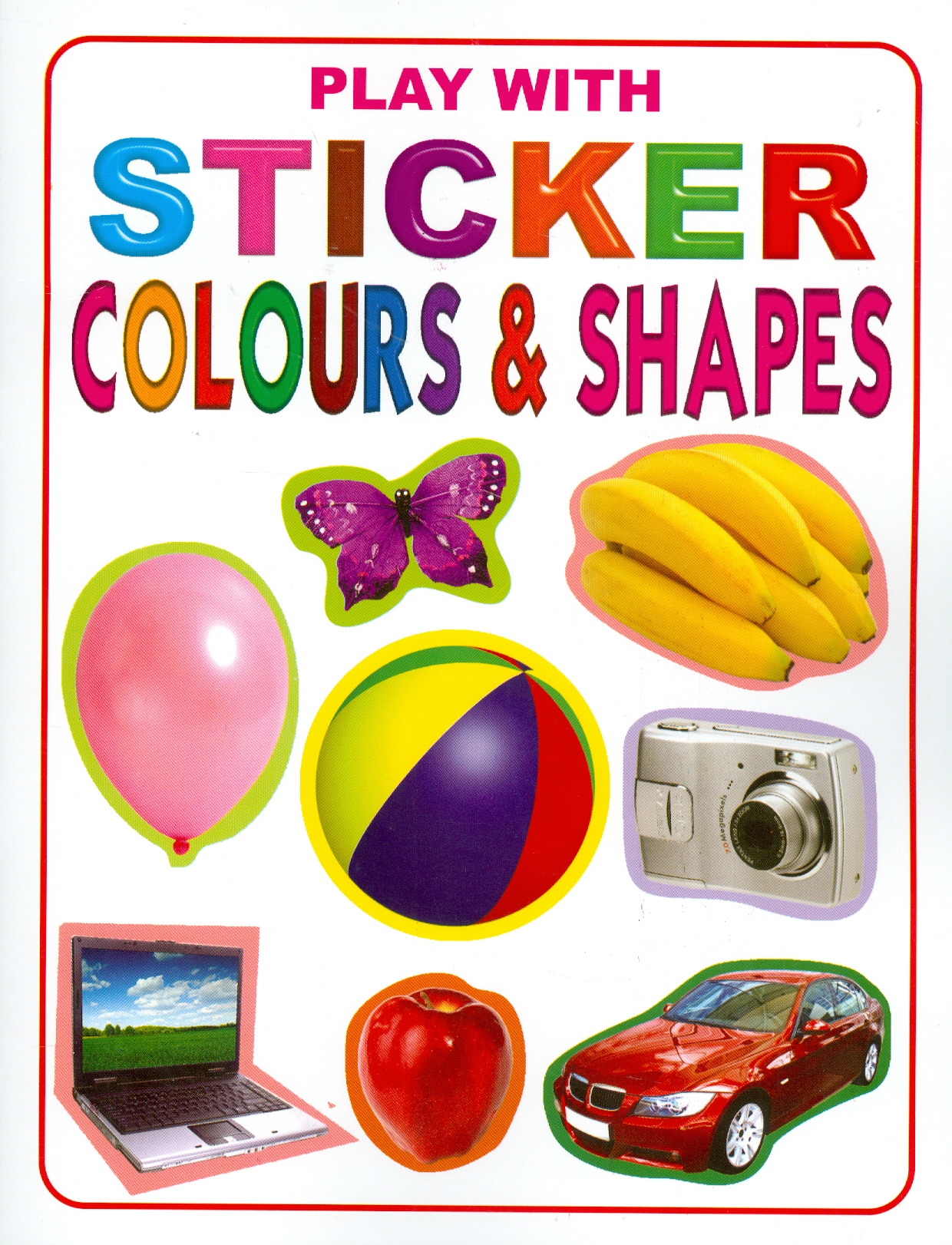 Play With Sticker - Colours & Shapes (Chơi Cùng Hình Dán - Màu Sắc Và Hình Dáng)