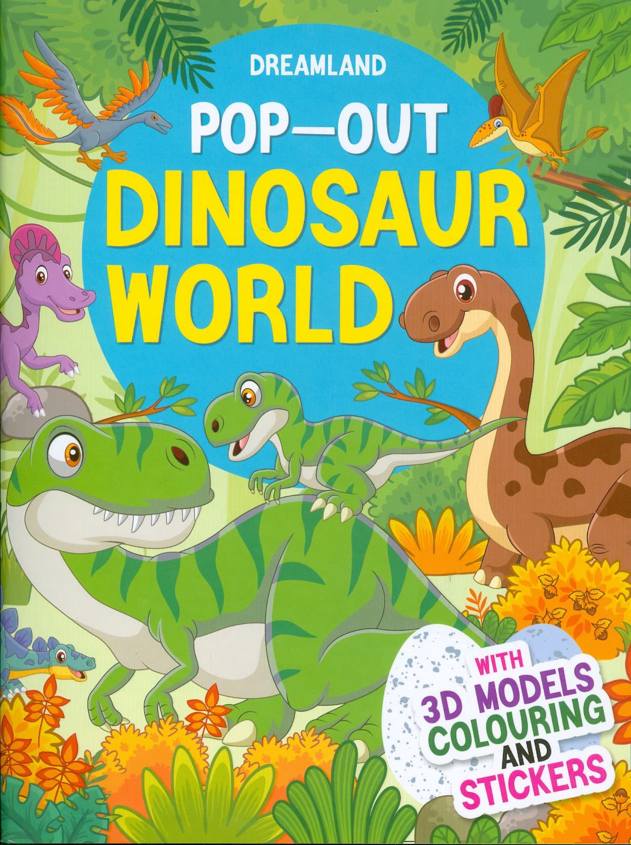 Pop-Out Dinosaur World - With 3D Models Colouring And Stickers (Sách Bật Ra - Thế Giới Khủng Long - Với Hình Dán Và Tô Màu Mô Hình 3D)
