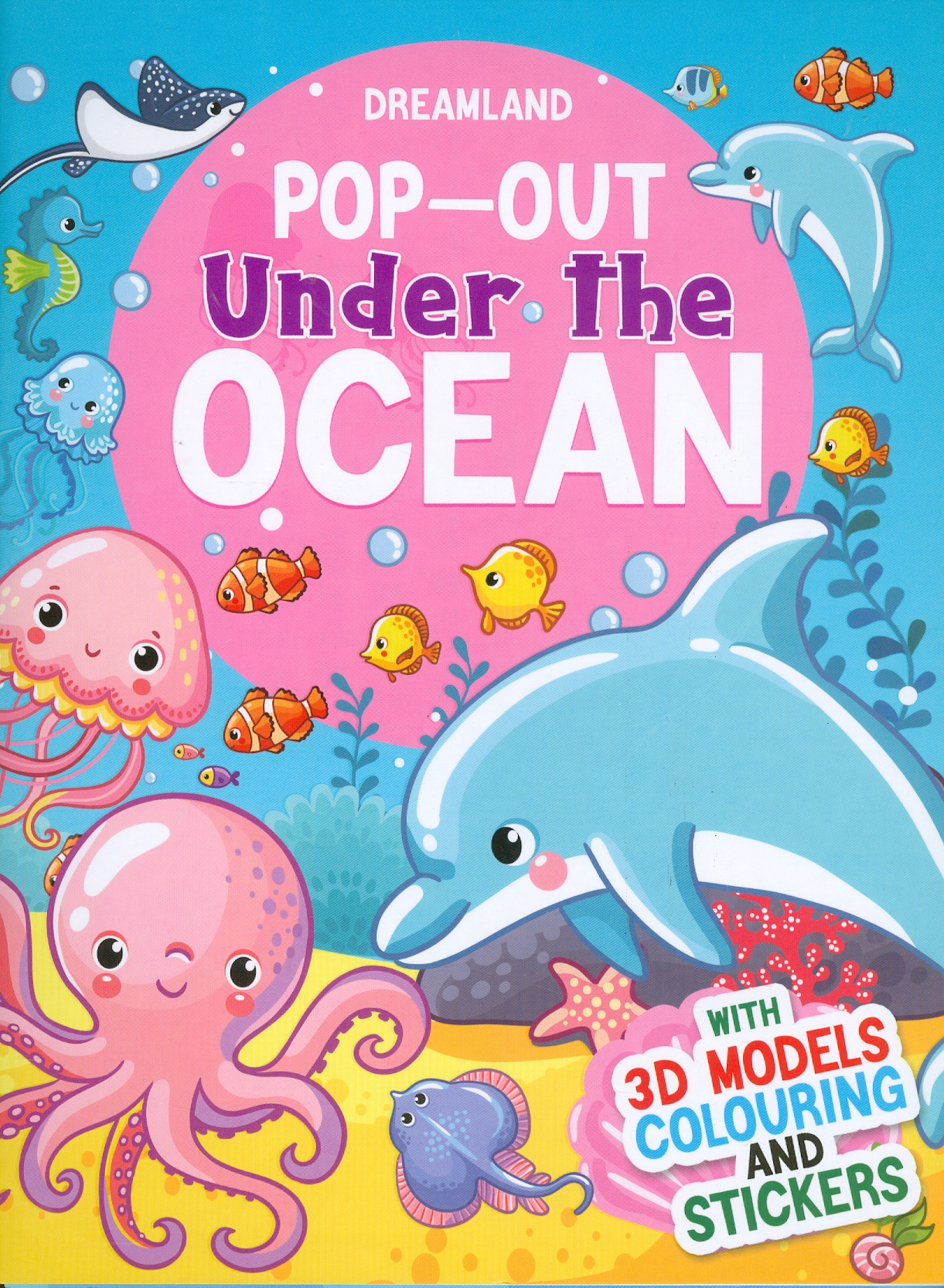 Pop-Out Under The Ocean - With 3D Models Colouring And Stickers (Sách Bật Ra - Dưới Đại Dương - Với Hình Dán Và Tô Màu Mô Hình 3D)