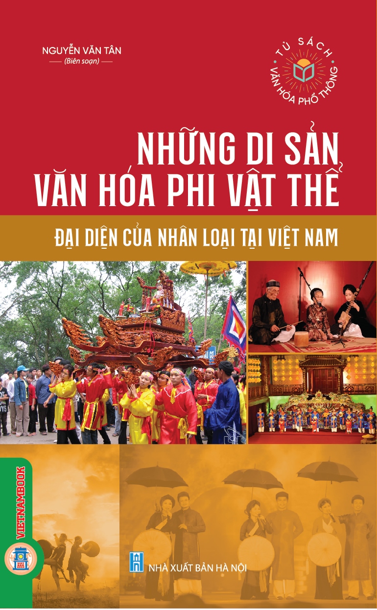 Tủ Sách Văn Hoá Phổng Thông - Những Di Sản Văn Hoá Phi Vật Thể Đại Diện Của Nhân Loại Tại Việt Nam