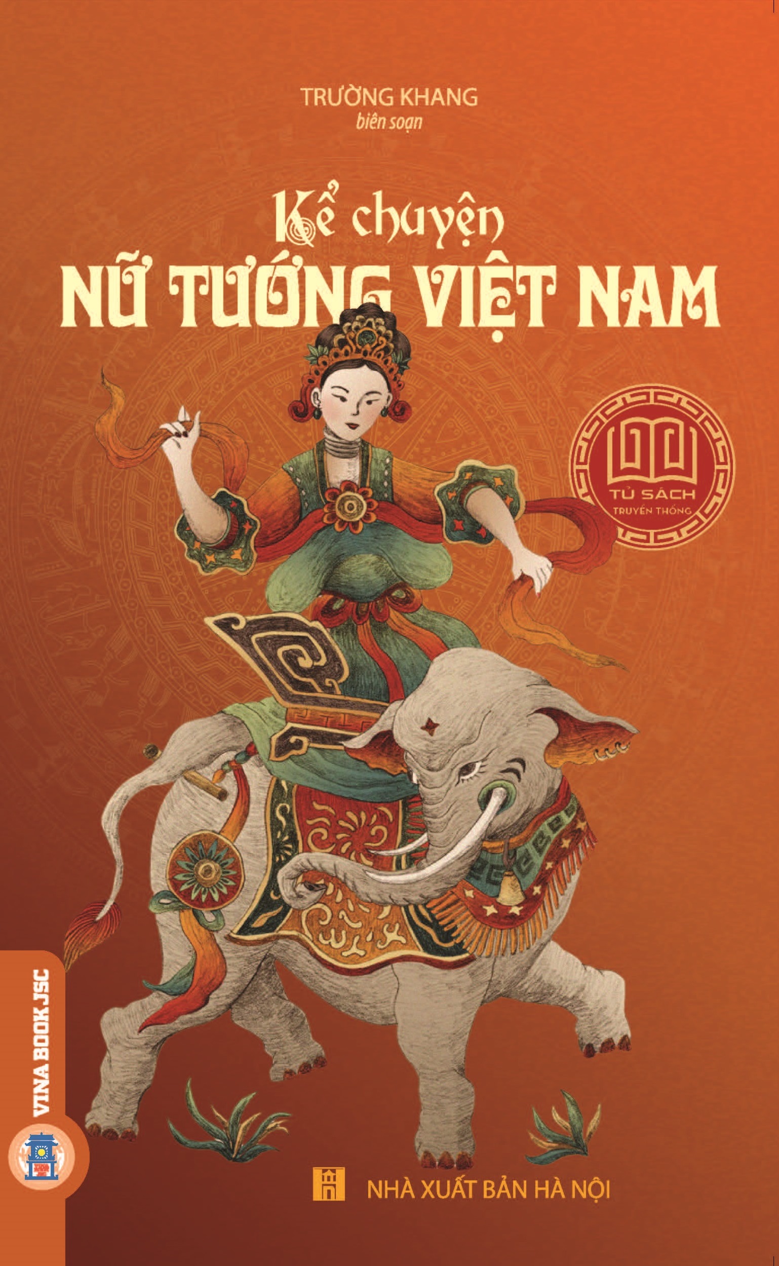 Tủ Sách Truyền Thống - Kể Chuyện Nữ Tướng Việt Nam