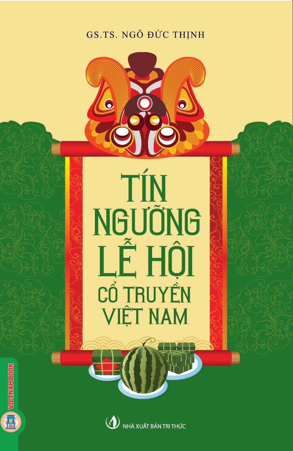 Tín Ngưỡng Lễ Hội Cổ Truyền Việt Nam