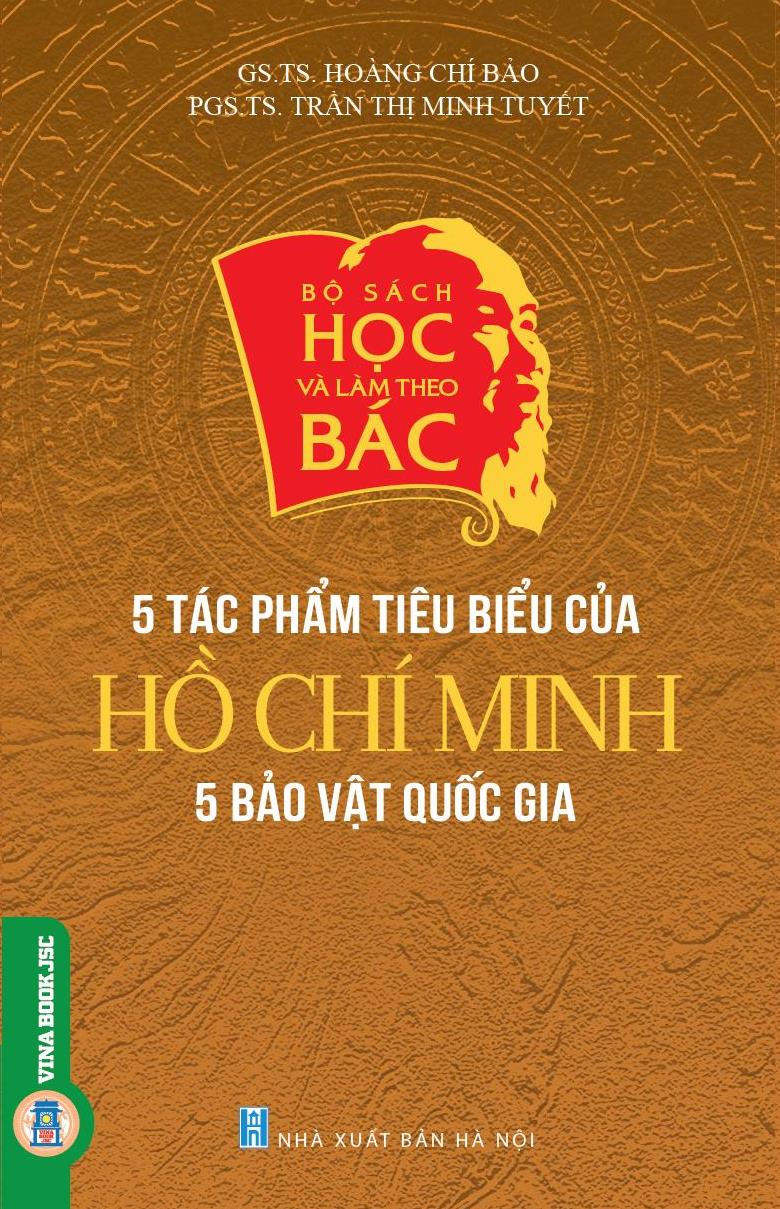 5 Tác Phẩm Tiêu Biểu Của Hồ Chí Minh - 5 Bảo Vật Quốc Gia