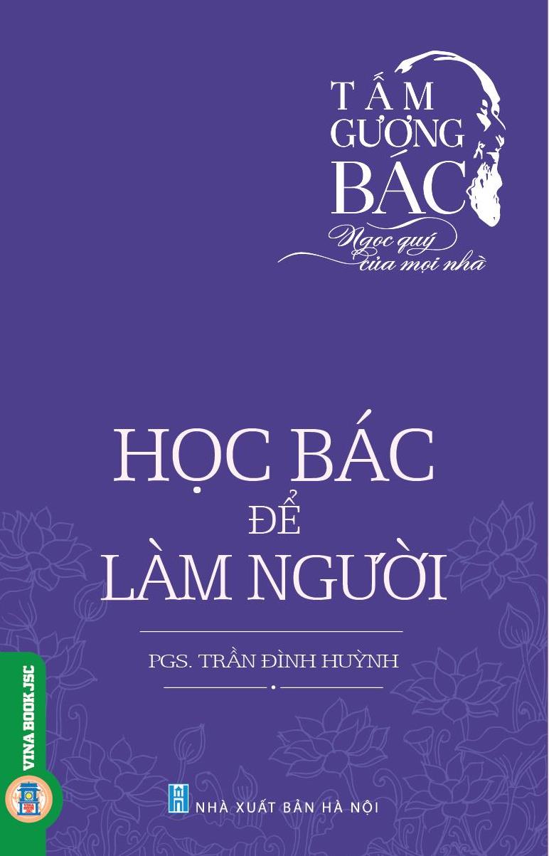 Học Bác Để Làm Người