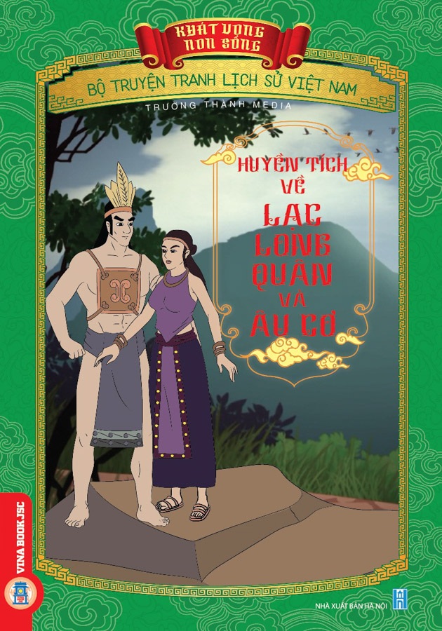 Khát Vọng Non Sông: Huyền Tích Về Lạc Long Quân Và Âu Cơ