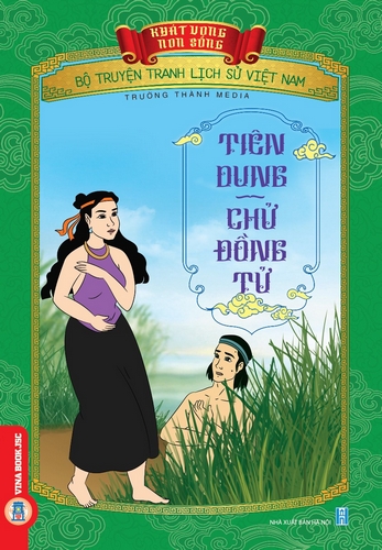 Khát Vọng Non Sông: Tiên Dung - Chử Đồng Tử