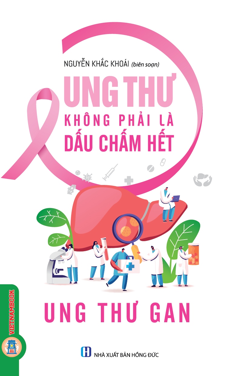 Ung Thư Không Phải Là Dấu Chấm Hết - Ung Thư Gan