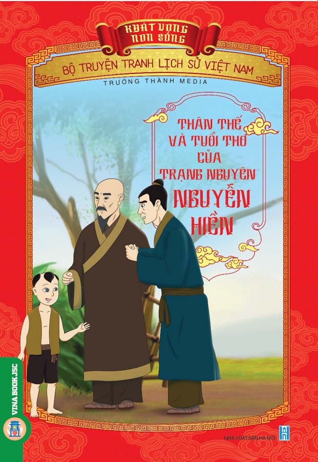 Khát Vọng Non Sông: Thân Thế Và Tuổi Thơ Của Trạng Nguyên Nguyễn Hiền