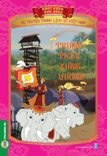 Khát Vọng Non Sông: Trưng Trắc Xưng Vương