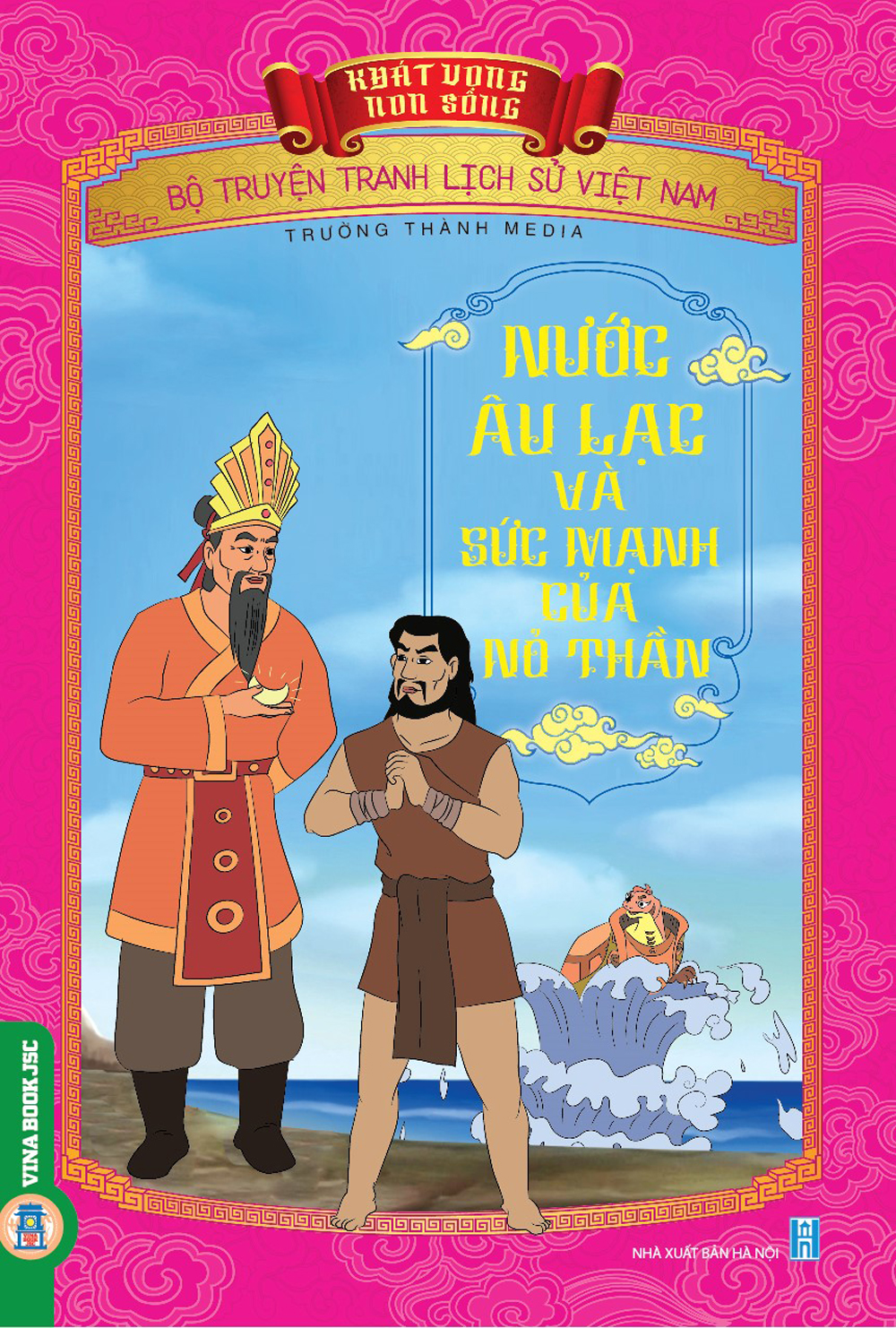 Khát Vọng Non Sông: Nước Âu Lạc Và Sức Mạnh Của Nỏ Thần