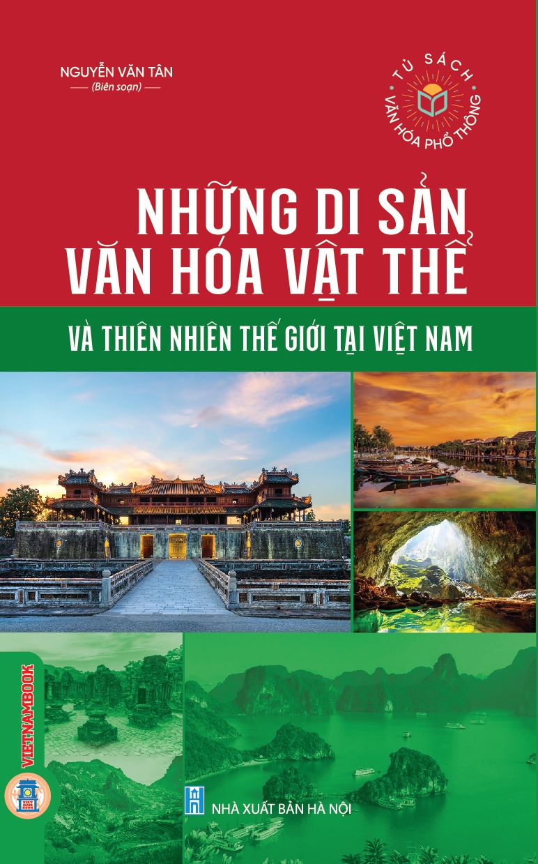 Những Di Sản Văn Hoá Vật Thể Và Thiên Nhiên Thế Giới Tại Việt Nam
