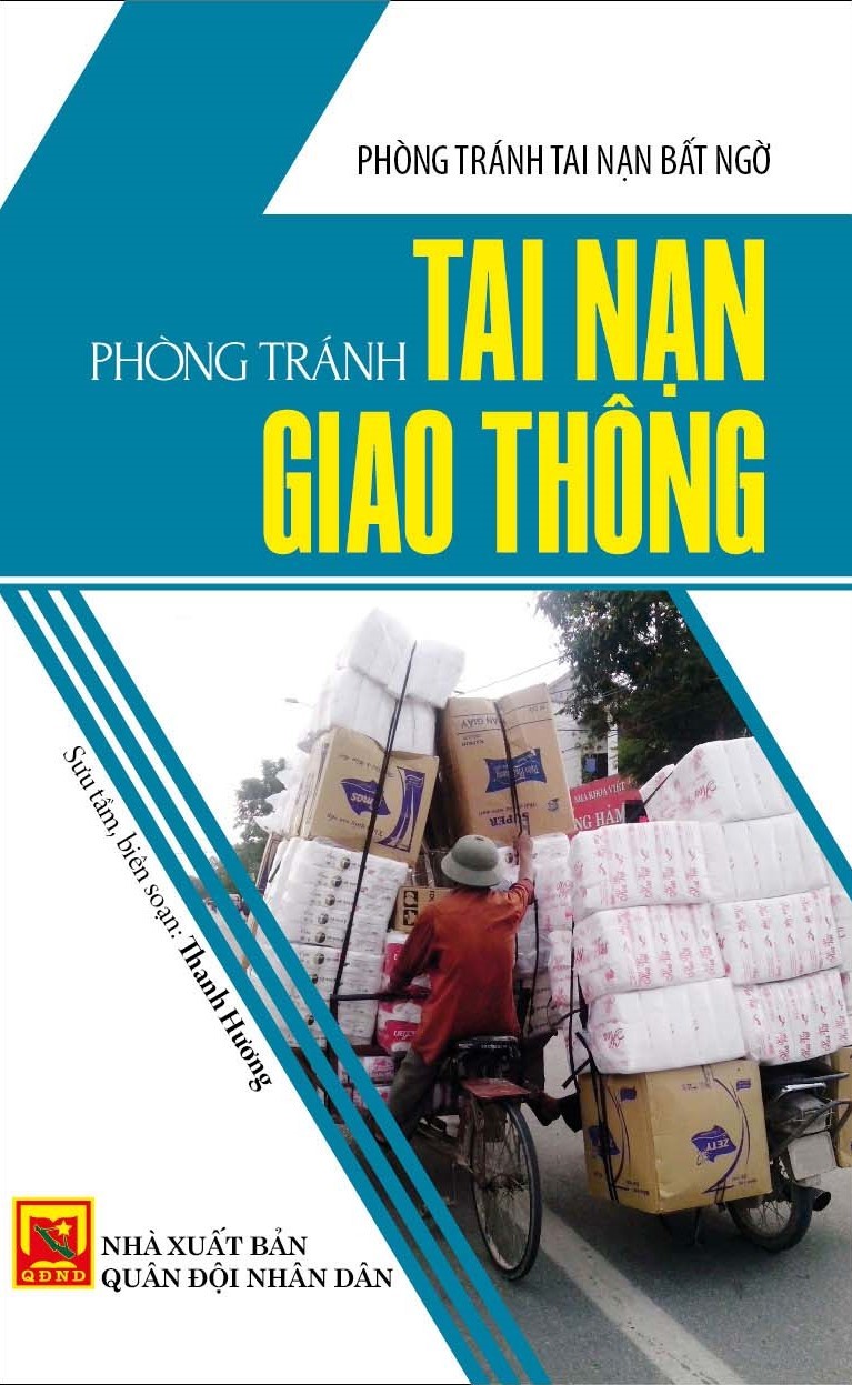 Phòng Tránh Tai Nạn Bất Ngờ : Phòng Tránh Tai Nạn Giao Thông