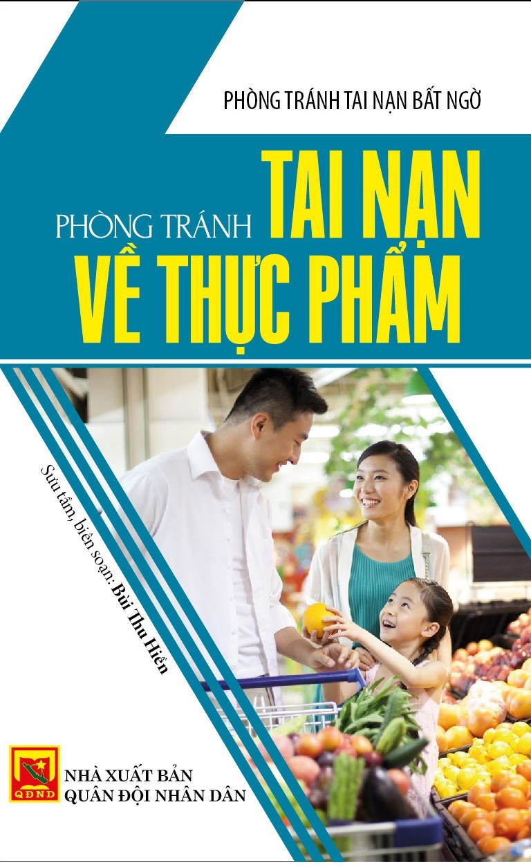 Phòng Tránh Tai Nạn Bất Ngờ: Phòng Tránh Tai Nạn Về Thực Phẩm