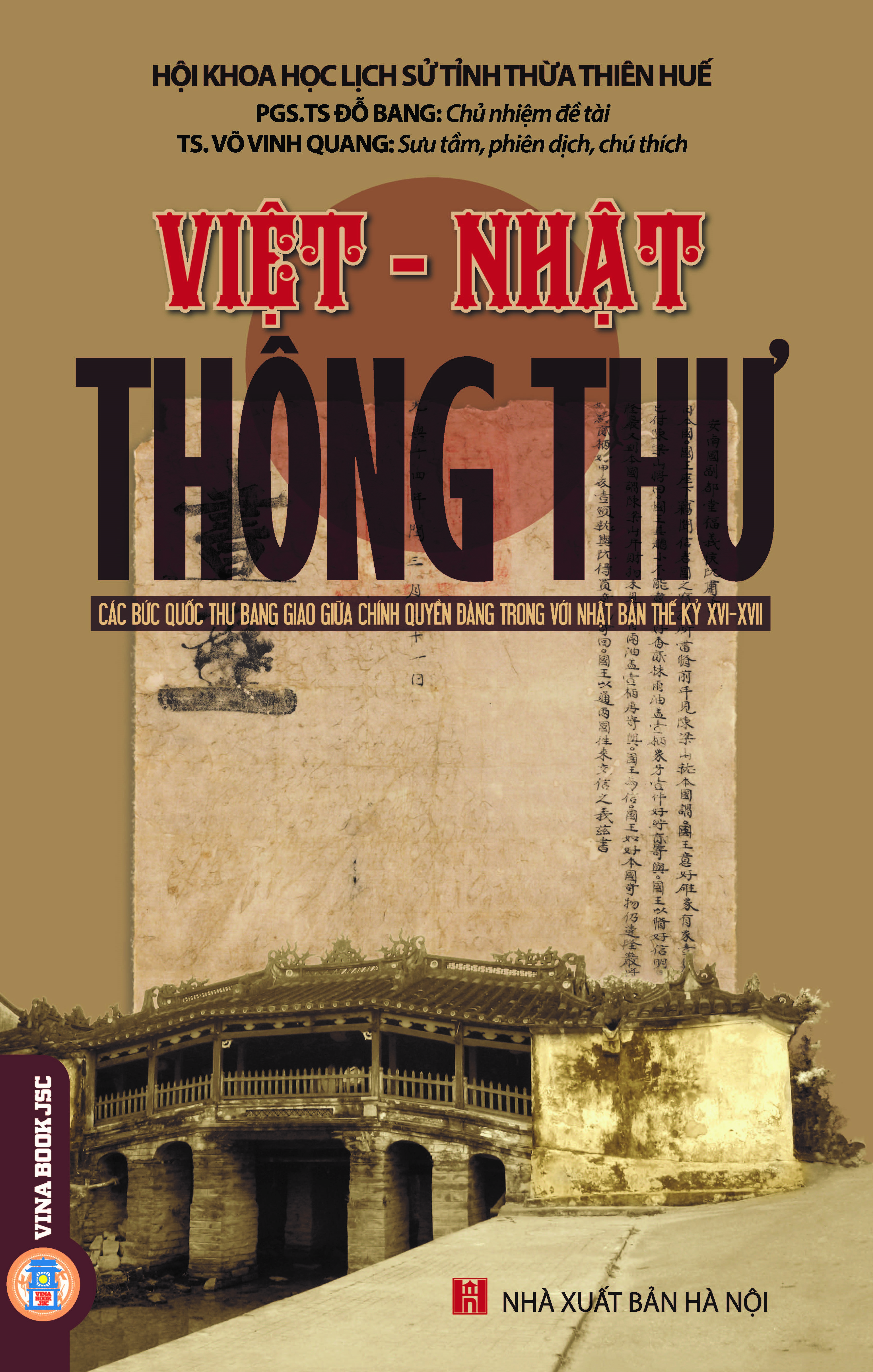 Việt - Nhật Thông Thư - Các Bức Quốc Thư Bang Giao Giữa Chính Quyền Đàng Trong Với Nhật Bản Thế Kỷ XVI-XVII