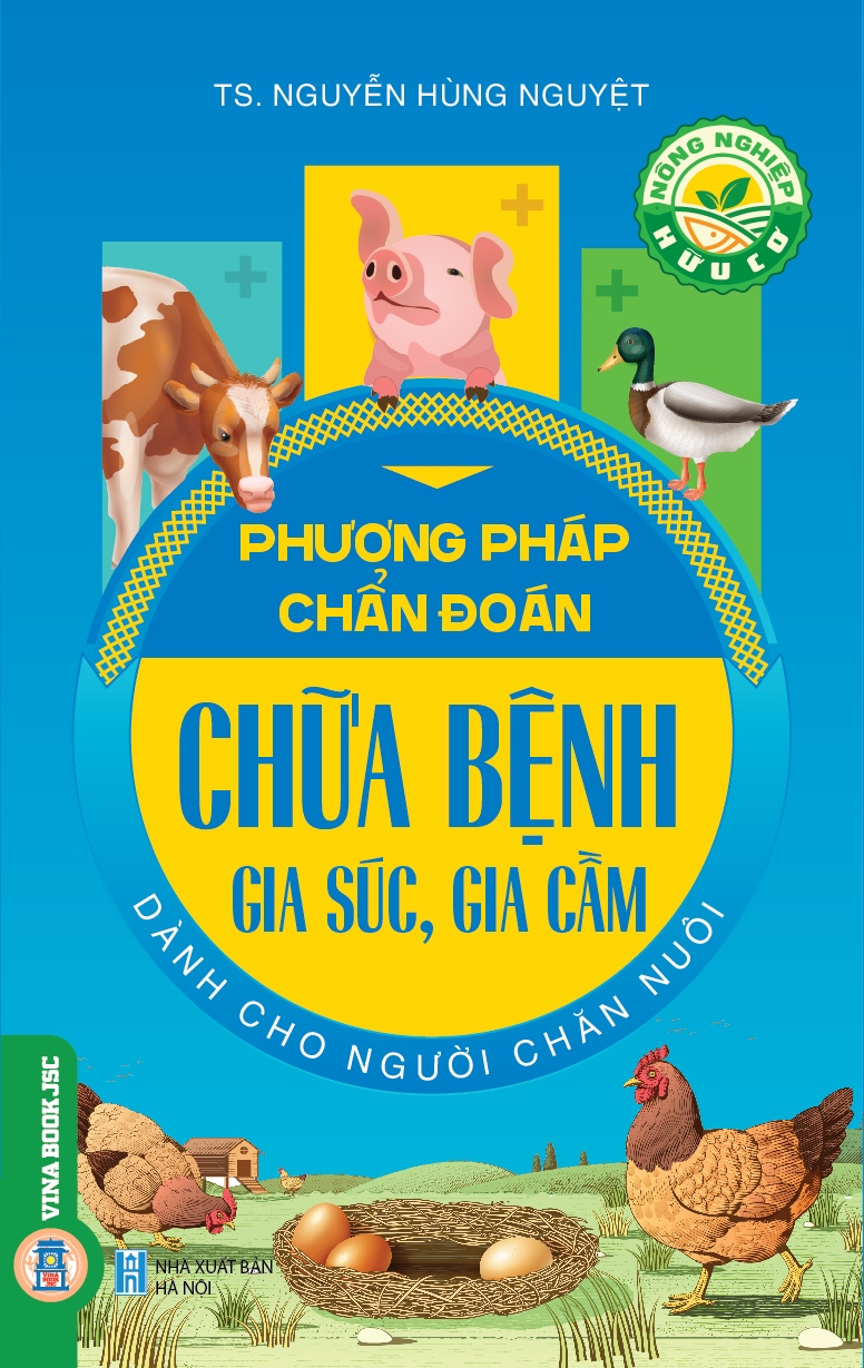 Phương Pháp Chẩn Đoán, Chữa Bệnh Gia Súc, Gia Cầm Dành Cho Người Chăn Nuôi