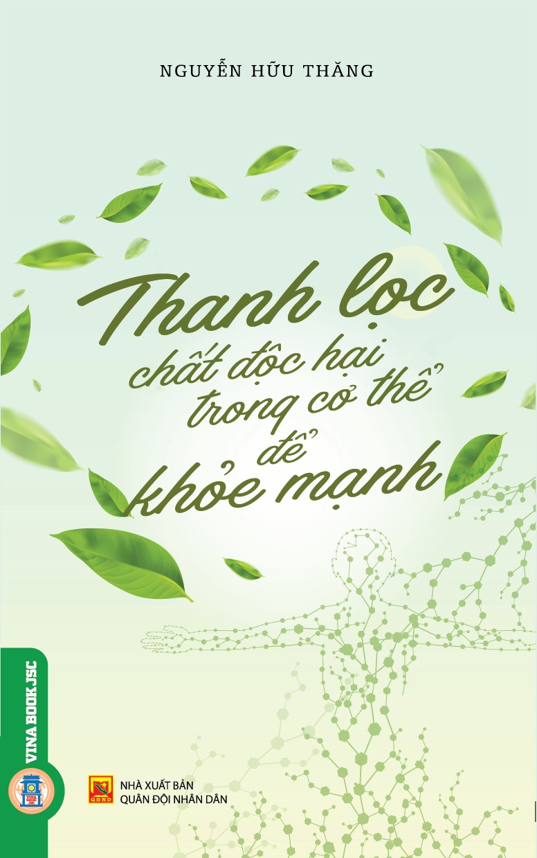 Thanh Lọc Chất Độc Hại Trong Cơ Thể Để Khỏe Mạnh