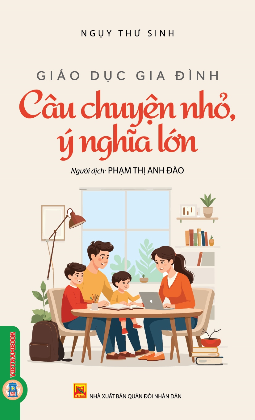 Giáo Dục Gia Đình - Câu Chuyện Nhỏ, Ý Nghĩa Lớn 