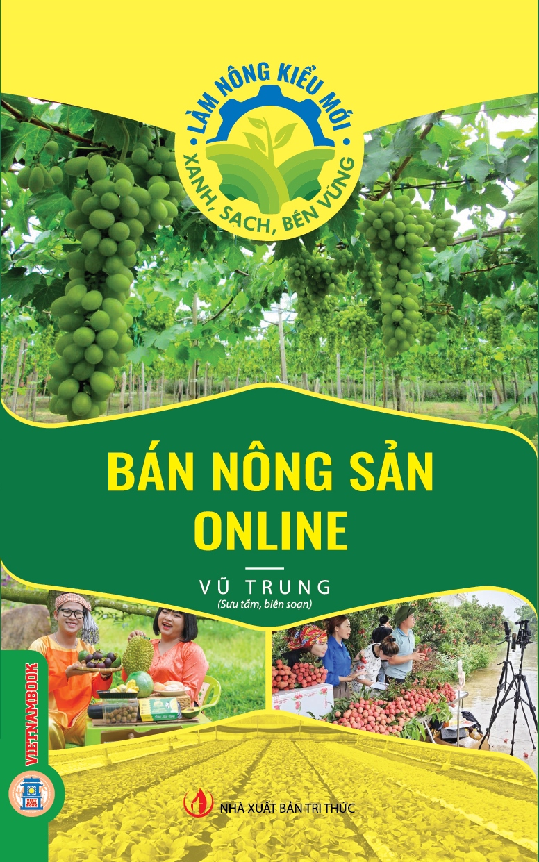 Làm Nông Kiểu Mới - Xanh, Sạch, Bền Vững: Bán Nông Sản Online