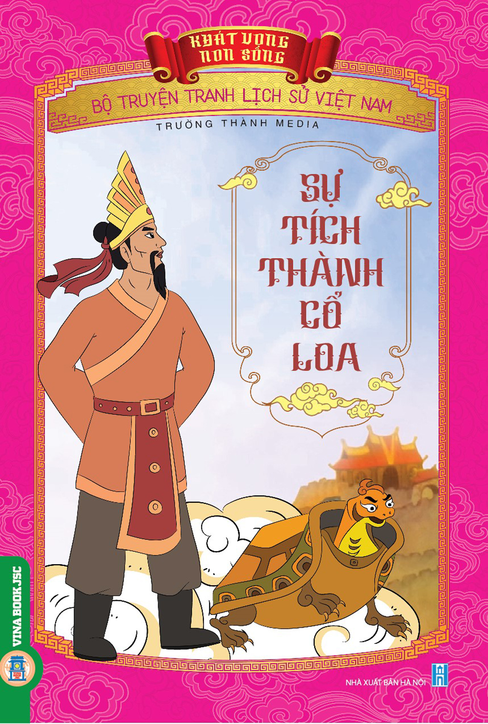 Khát Vọng Non Sông: Sự Tích Thành Cổ Loa