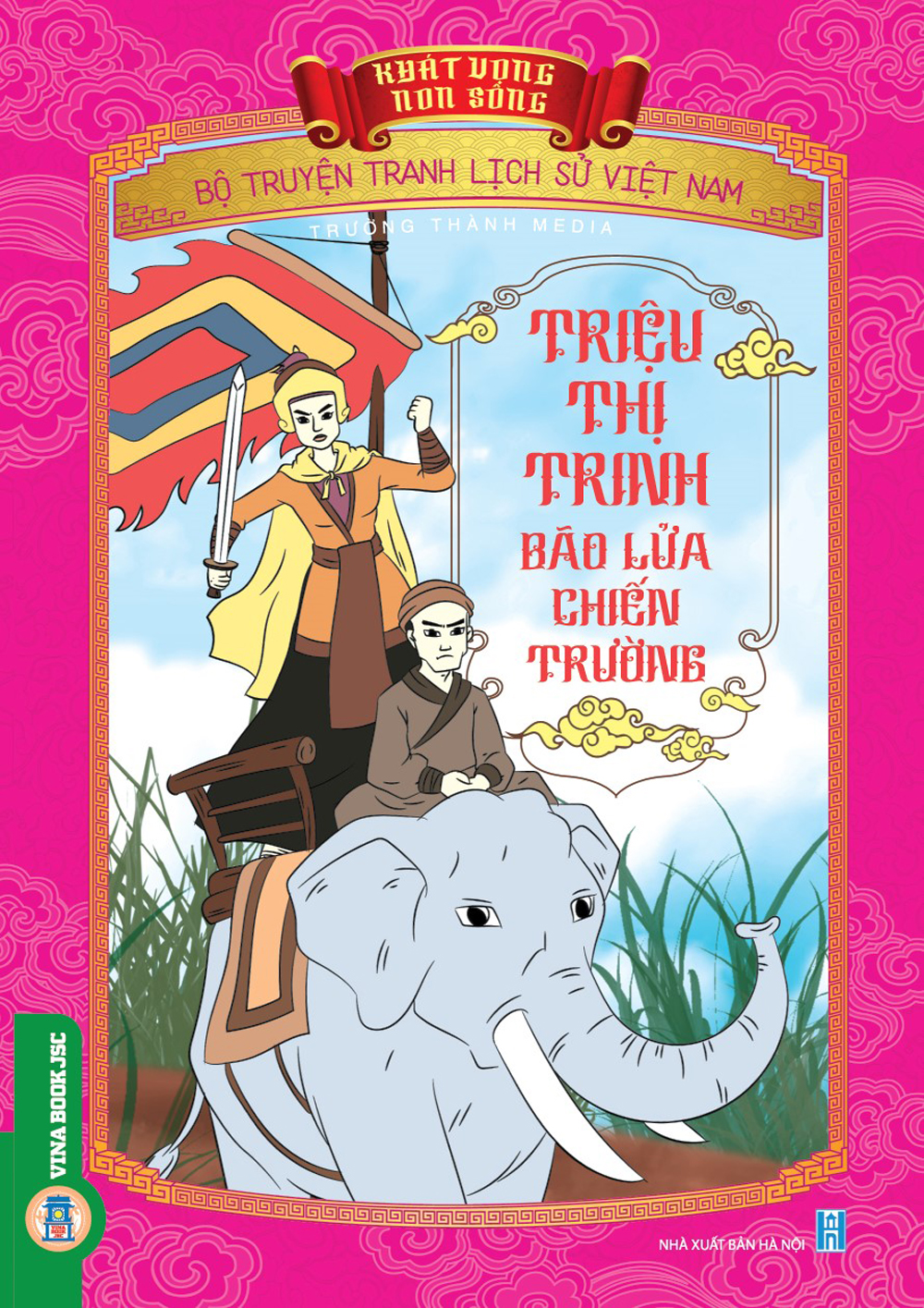 Khát Vọng Non Sông: Triệu Thị Trinh Bão Lửa Chiến Trường