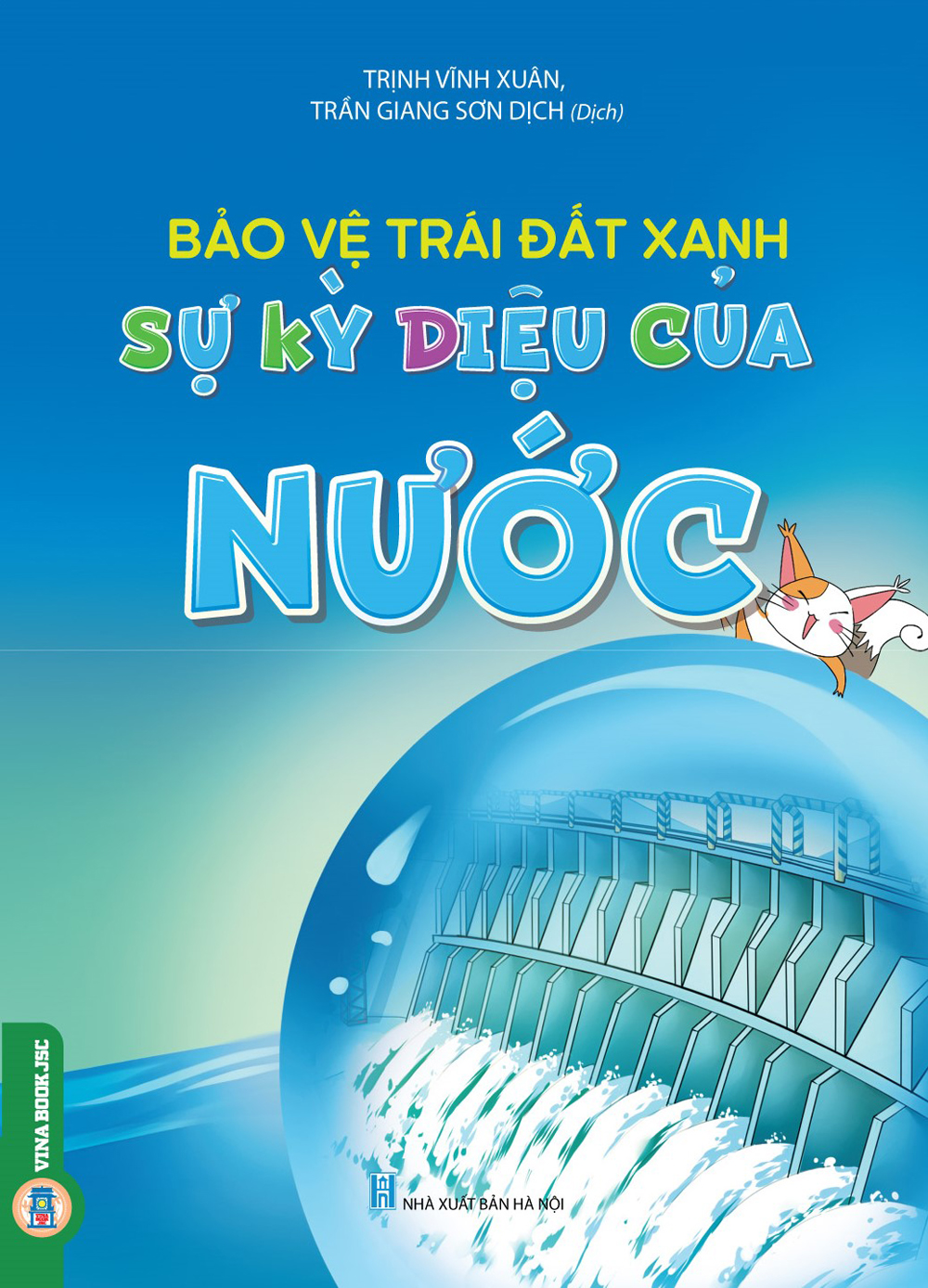 Bảo Vệ Trái Đất Xanh – Sự Kỳ Diệu Của Nước