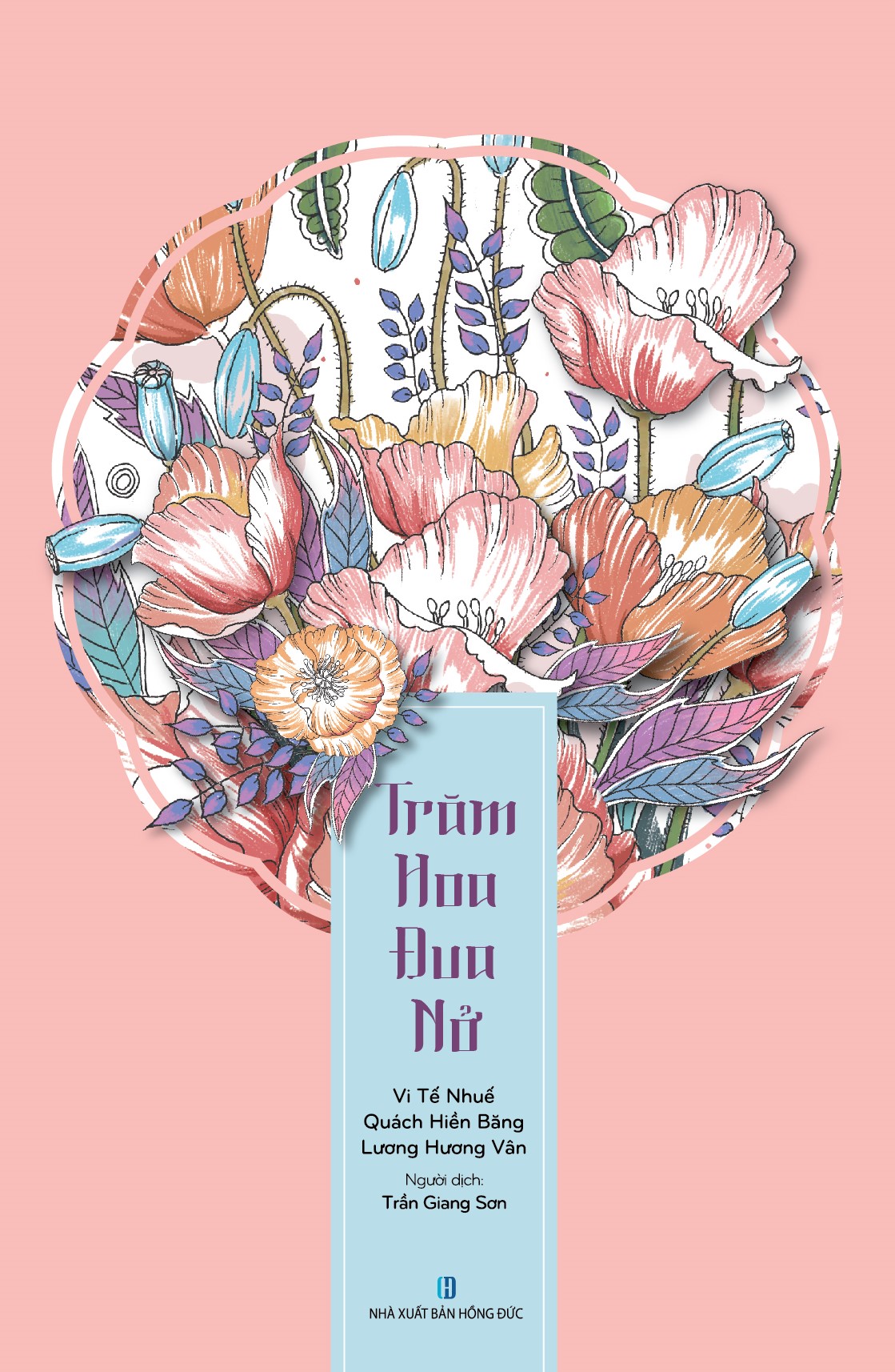 Trăm Hoa Đua Nở (Tô Màu Dành Cho Người Lớn)