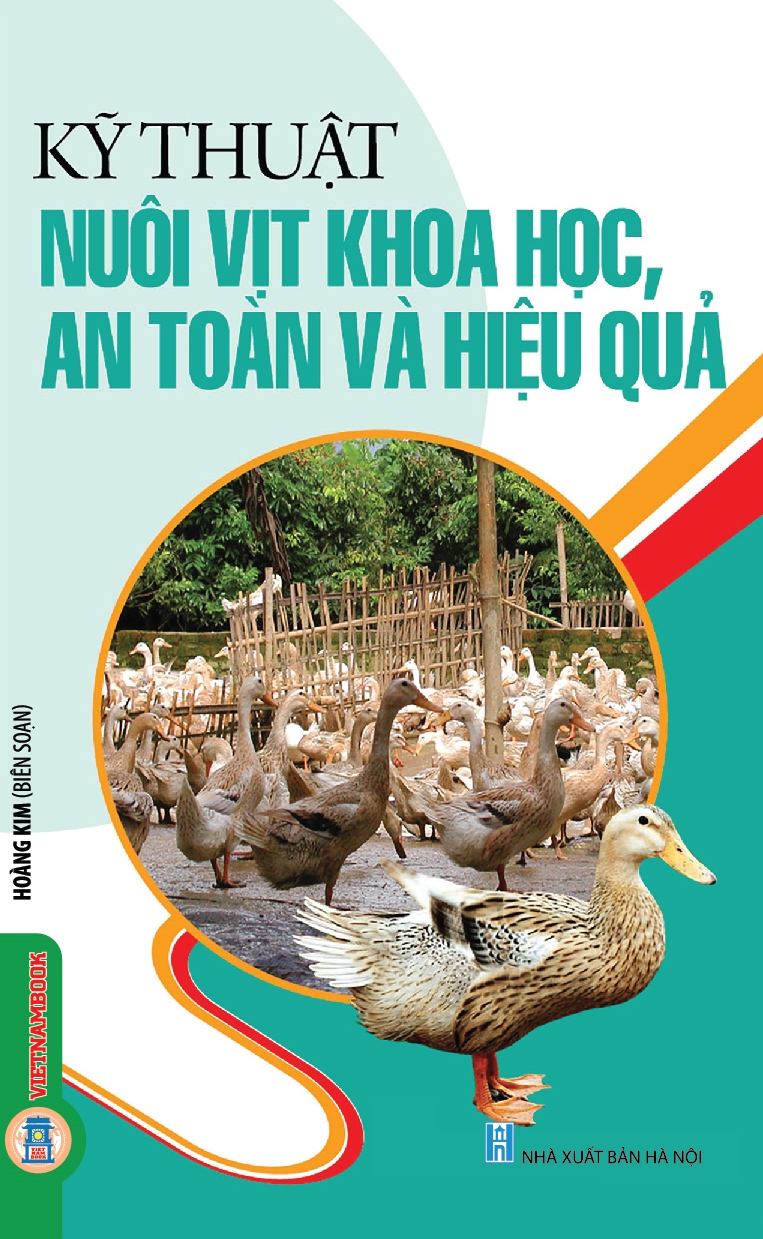 Kỹ thuật nuôi vịt khoa học, an toàn và hiệu quả