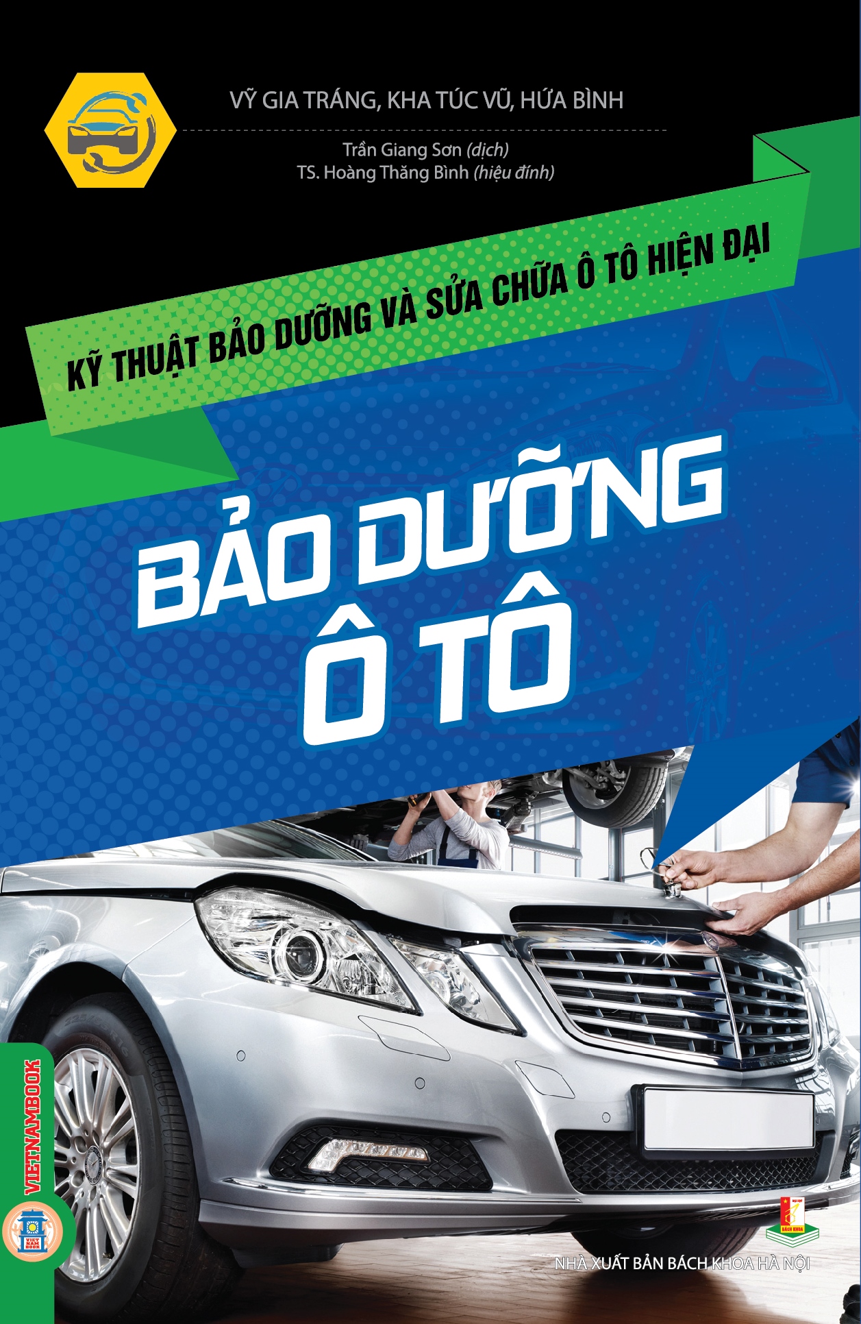 Kỹ thuật bảo dưỡng và sửa chữa ô tô hiện đại - Bảo dưỡng ô tô