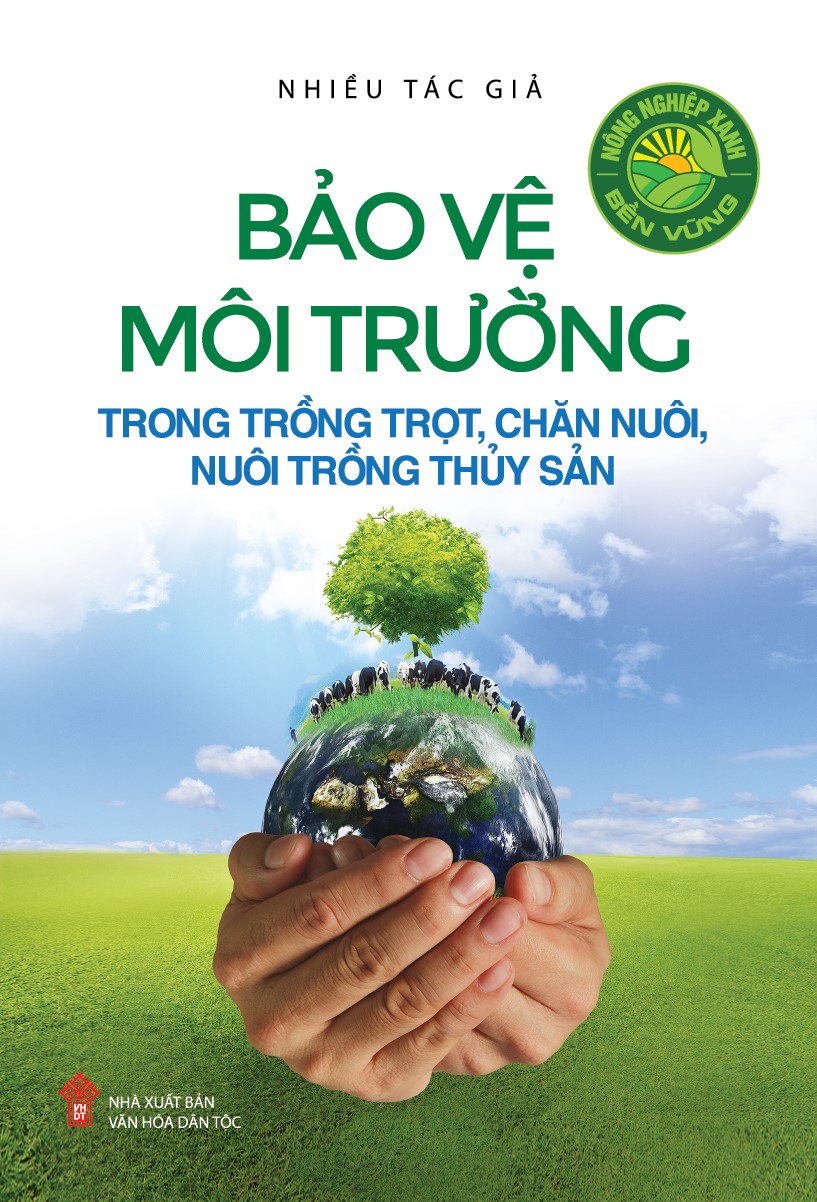 Bảo Vệ Môi Trường Trong Trồng Trọt, Chăn Nuôi, Nuôi Trồng Thủy Sản
