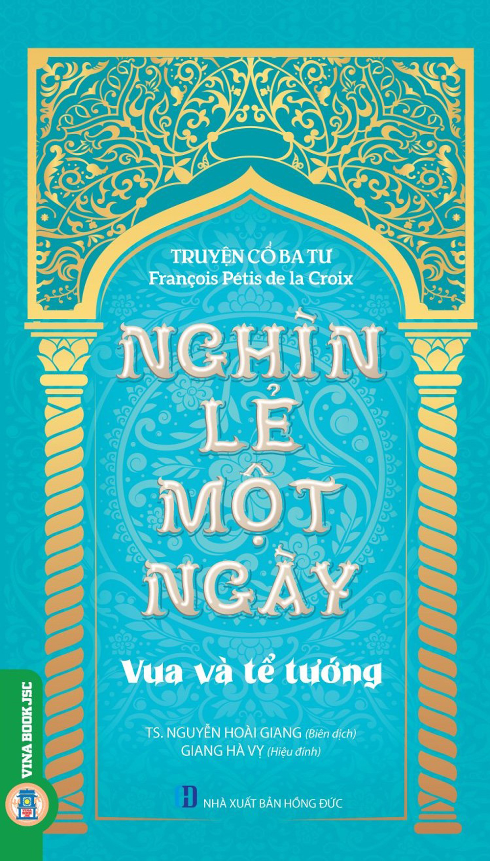 Truyện Cổ Ba Tư -  Nghìn Lẻ Một Ngày - Vua Và Tể Tướng