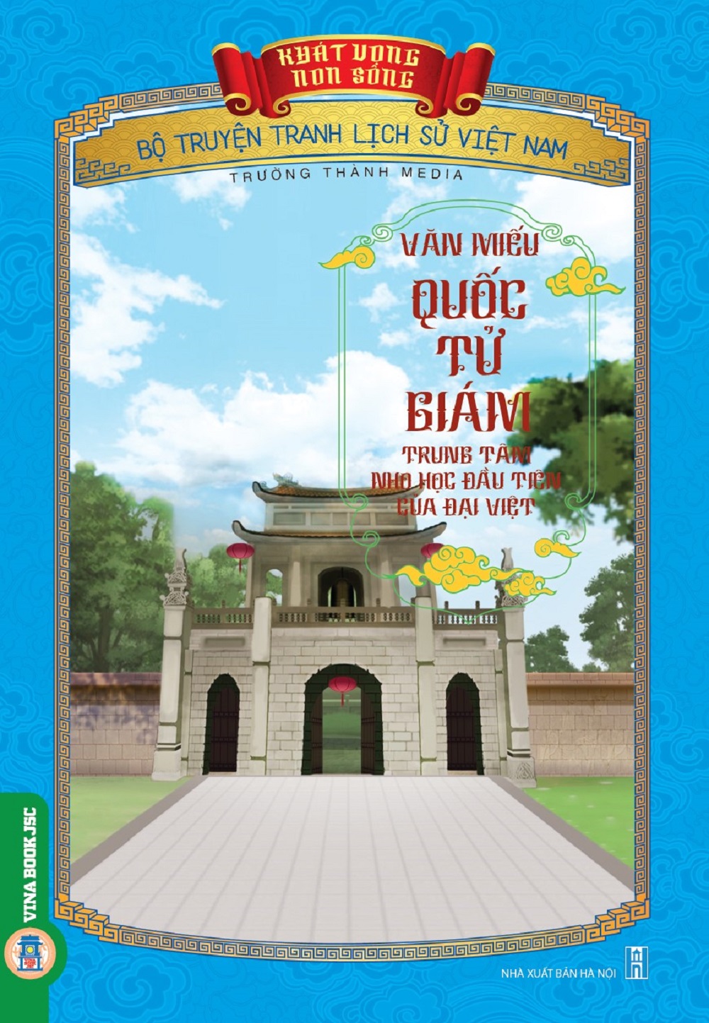 Khát Vọng Non Sông: Văn Miếu Quốc Tử Giám-Trung Tâm Nho Học Đầu Tiên Của Đại Việt