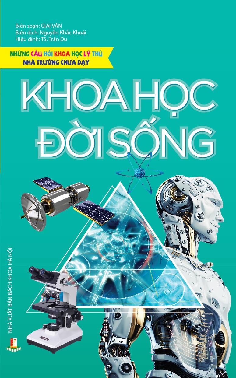 Những Câu Hỏi Khoa Học Lý Thú Nhà Trường Chưa Dạy – Khoa Học Đời Sống