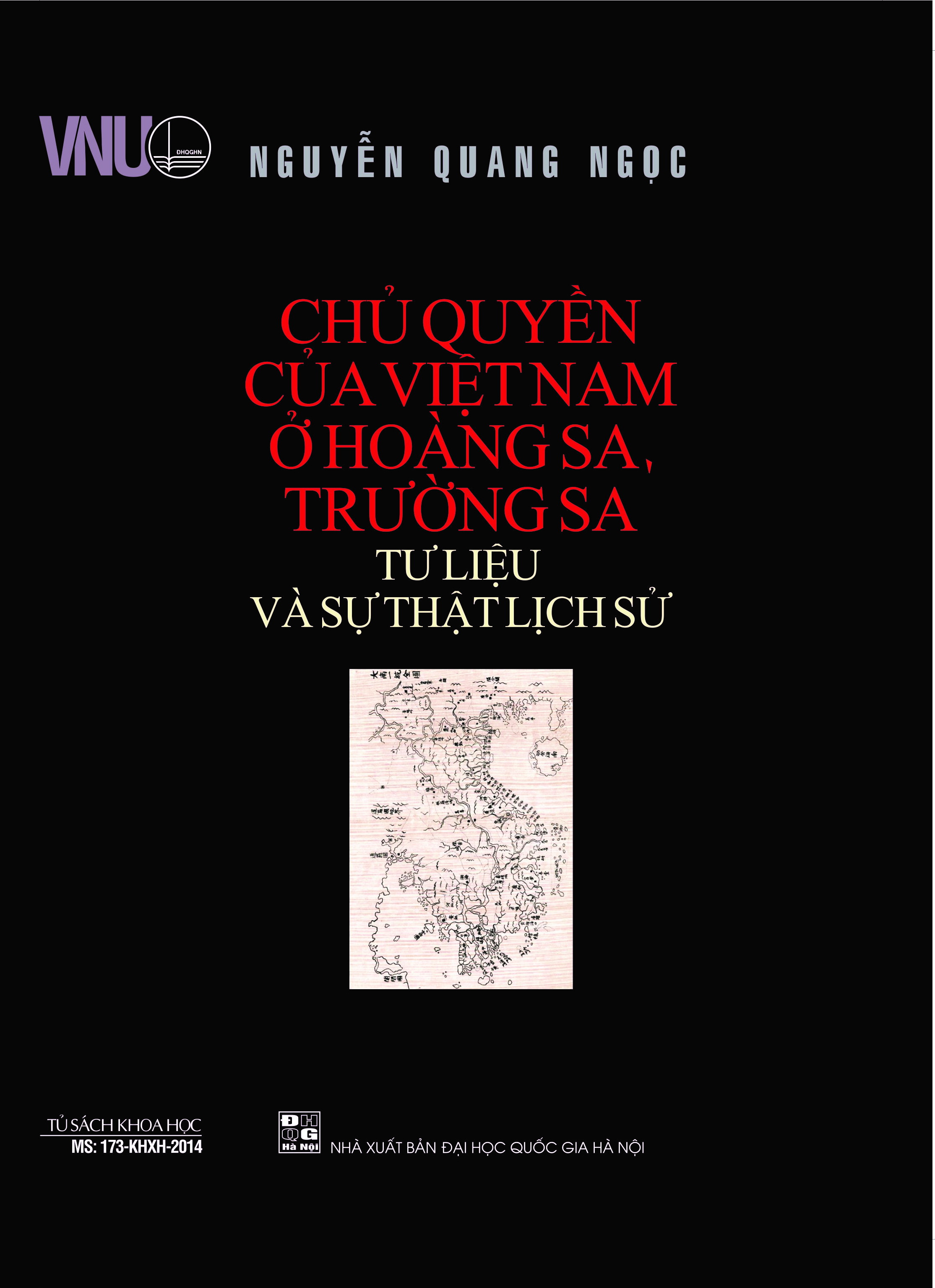 Chủ Quyền Của Việt Nam Ở Hoàng Sa, Trường Sa Tư Liệu Và Sự Thật Lịch Sử