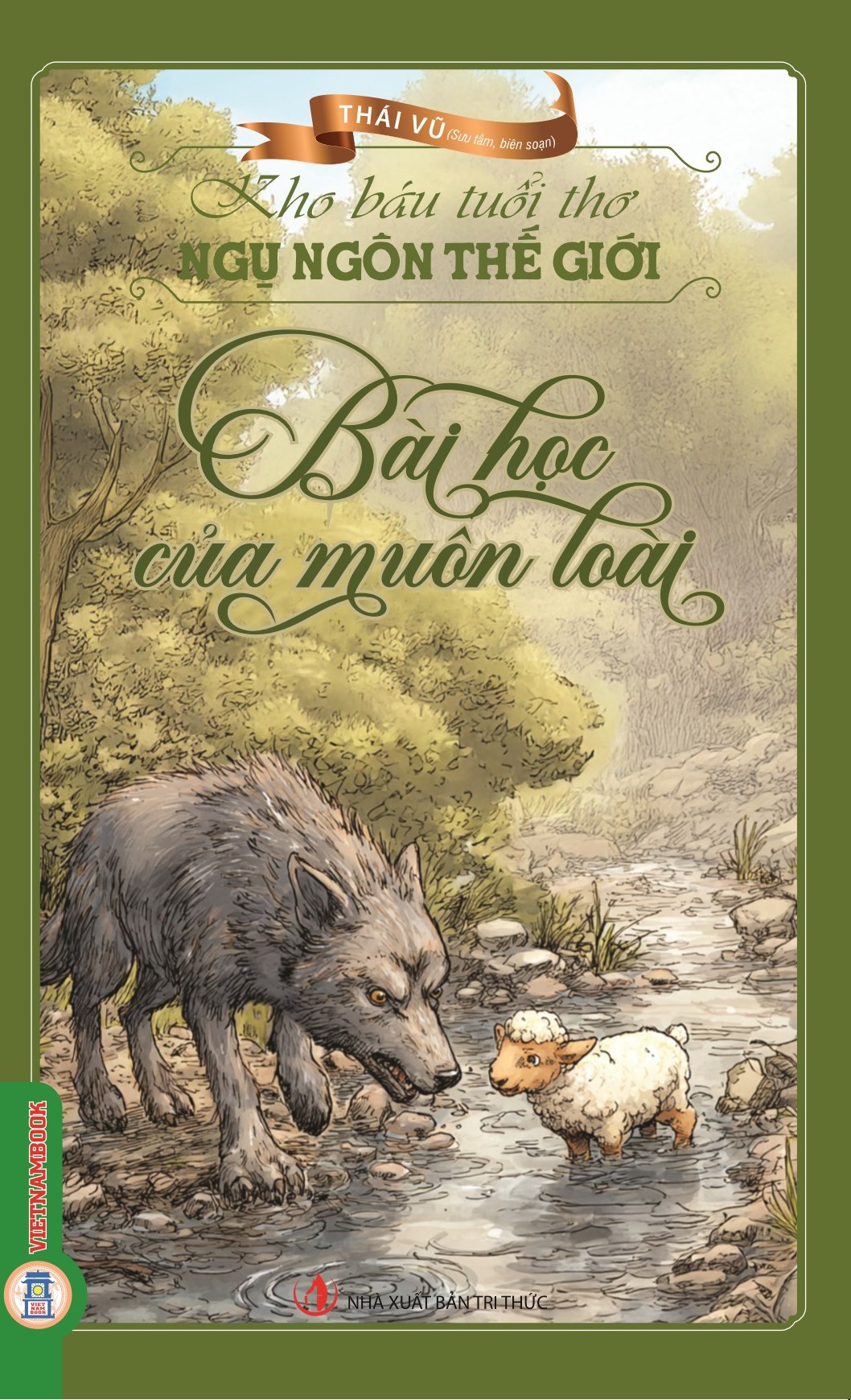 Kho Báu Tuổi Thơ - Ngụ Ngôn Thế Giới: Bài Học Của Muôn Loài