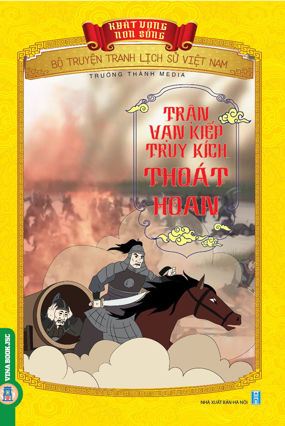 Khát Vọng Non Sông: Trận Vạn Kiếp Truy Kích Thoát Hoan