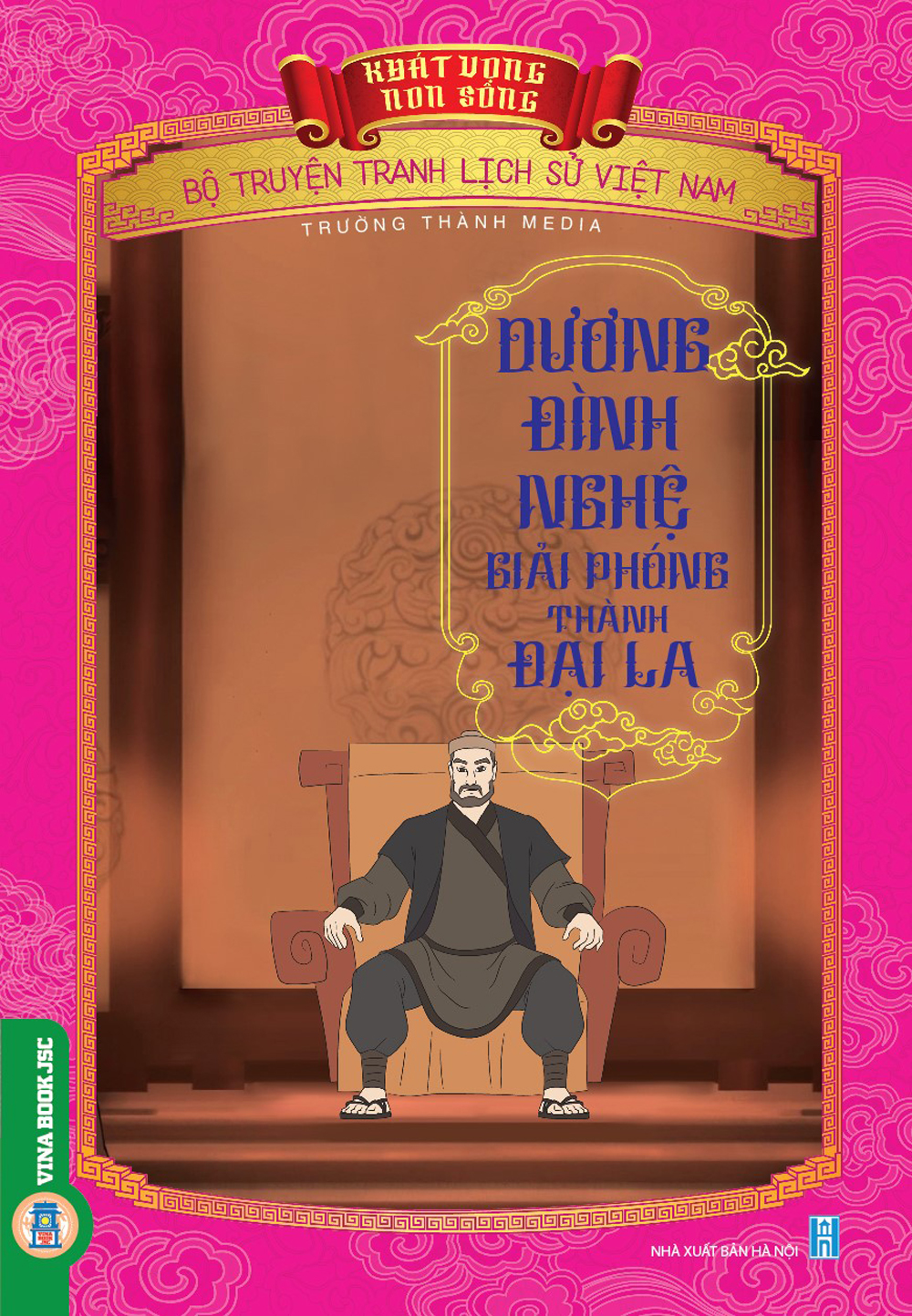 Khát Vọng Non Sông: Dương Đình Nghệ Giải Phóng Thành Đại La
