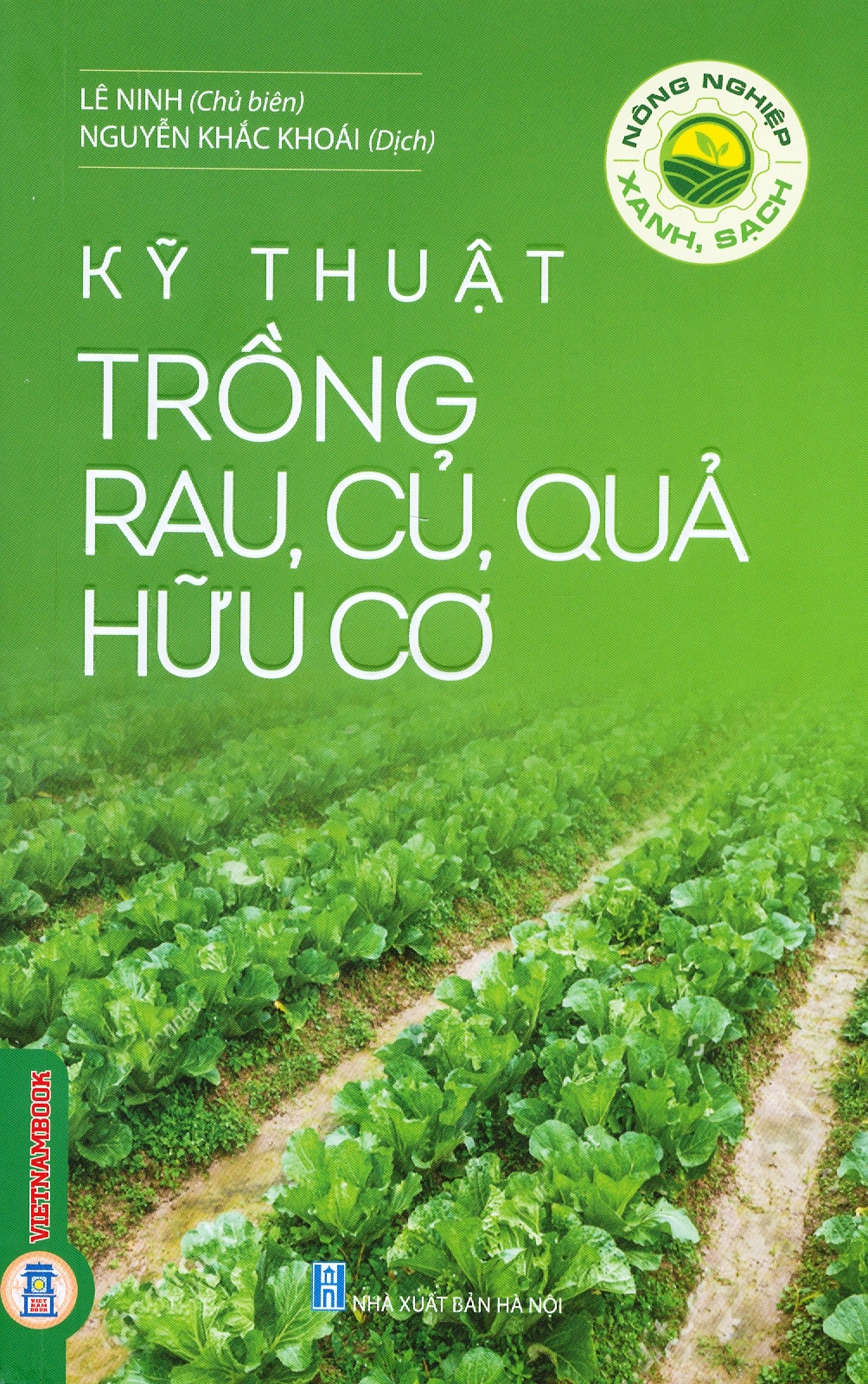 Kỹ Thuật Trồng Rau, Củ, Quả, Hữu Cơ
