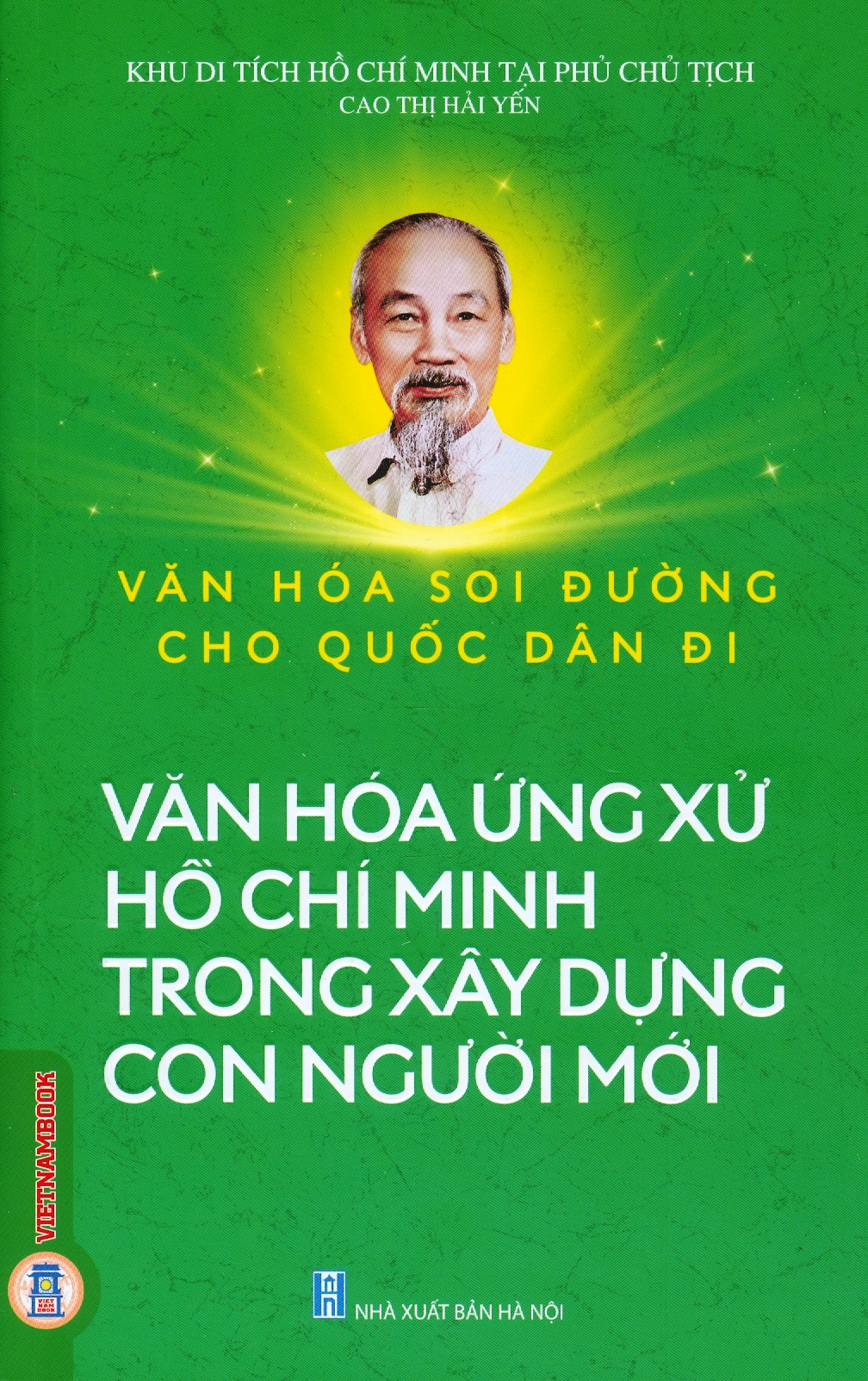 Văn hoá ứng xử Hồ Chí Minh trong xây dựng con người mới