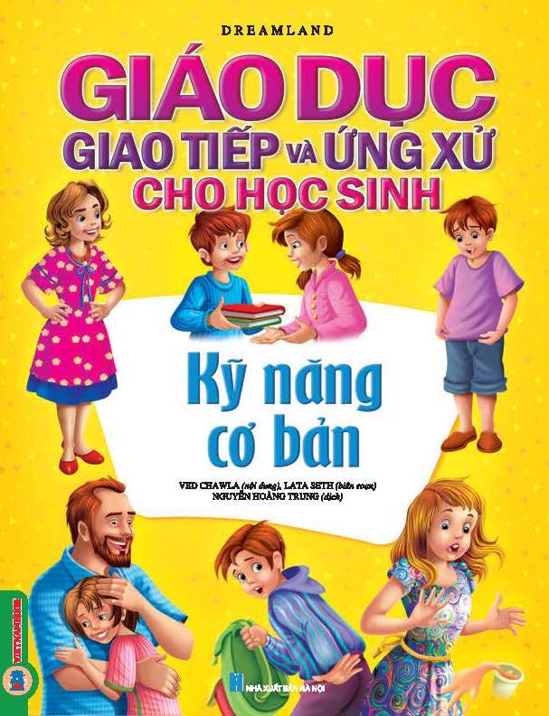 Giáo Dục Giao Tiếp Và Ứng Xử Cho Học Sinh - Kỹ Năng Cơ Bản