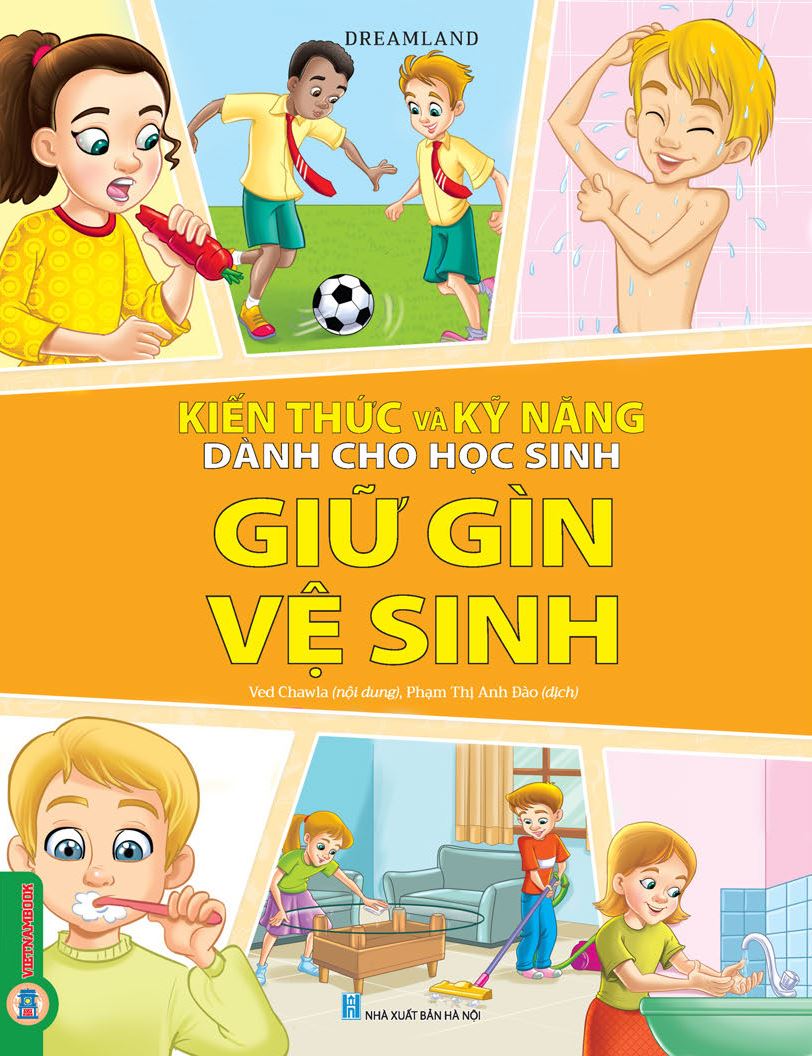 Kiến Thức Và Kỹ Năng Dành Cho Học Sinh - Giữ Gìn Vệ Sinh 