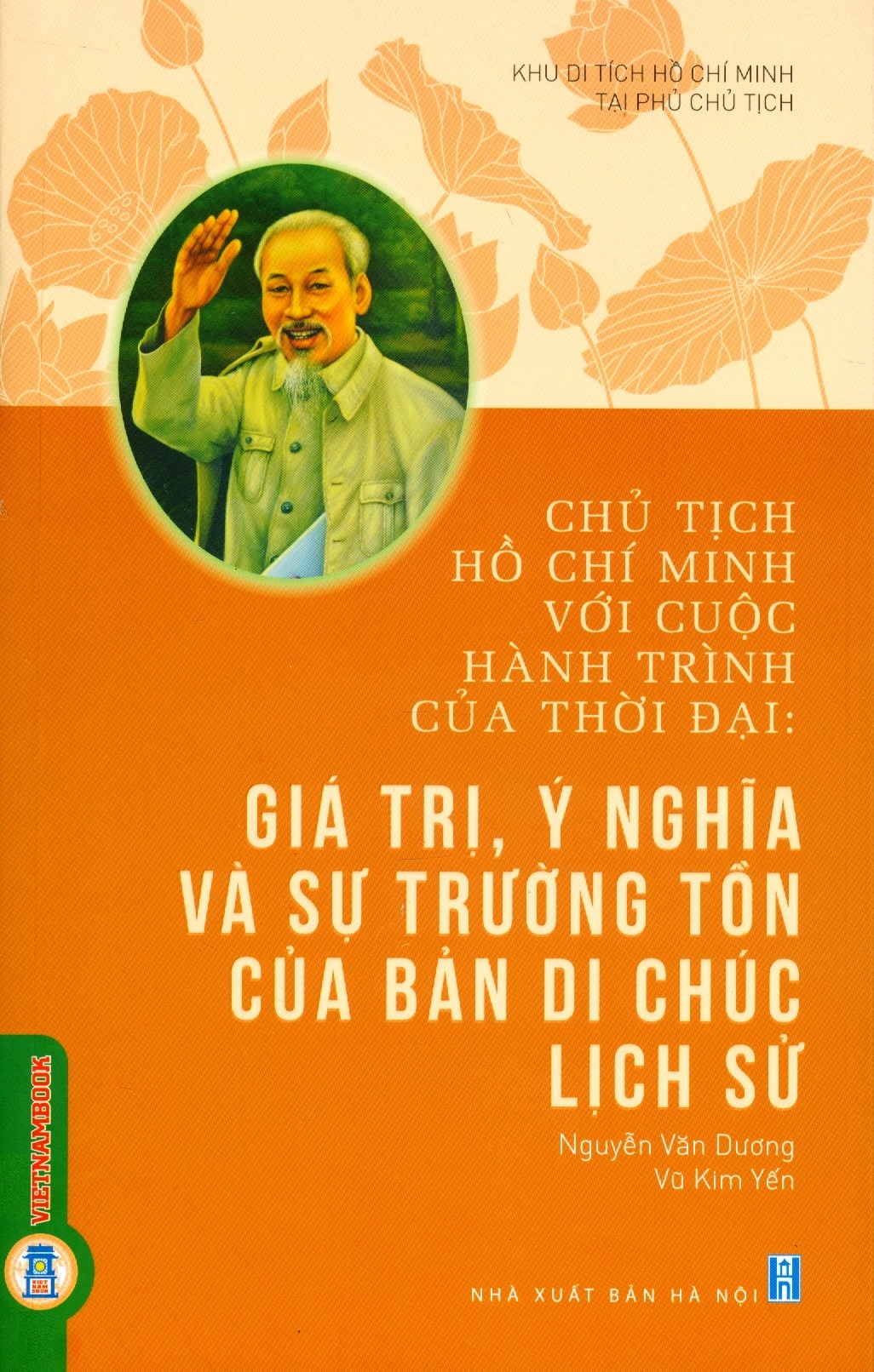 Giá trị, ý nghĩa và sự trường tồn của bản di chúc lịch sử 