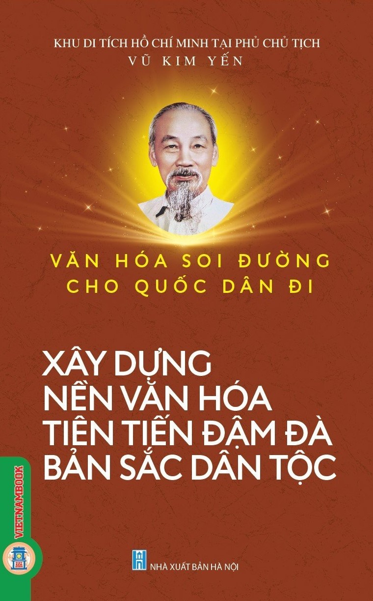 Xây Dựng Nền Văn Hoá Tiên Tiến Đậm Đà Bản Sắc Dân Tộc