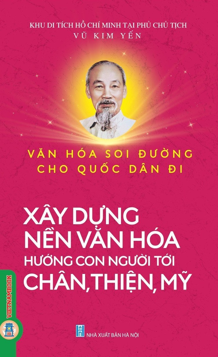 Xây Dựng Nền Văn Hoá Hướng Tới Chân, Thiện, Mỹ