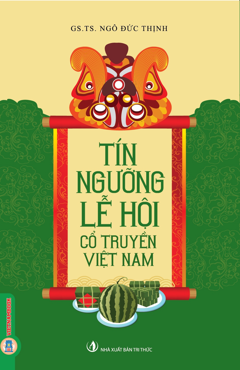 Tín Ngưỡng Lễ Hội Cổ Truyền Việt Nam