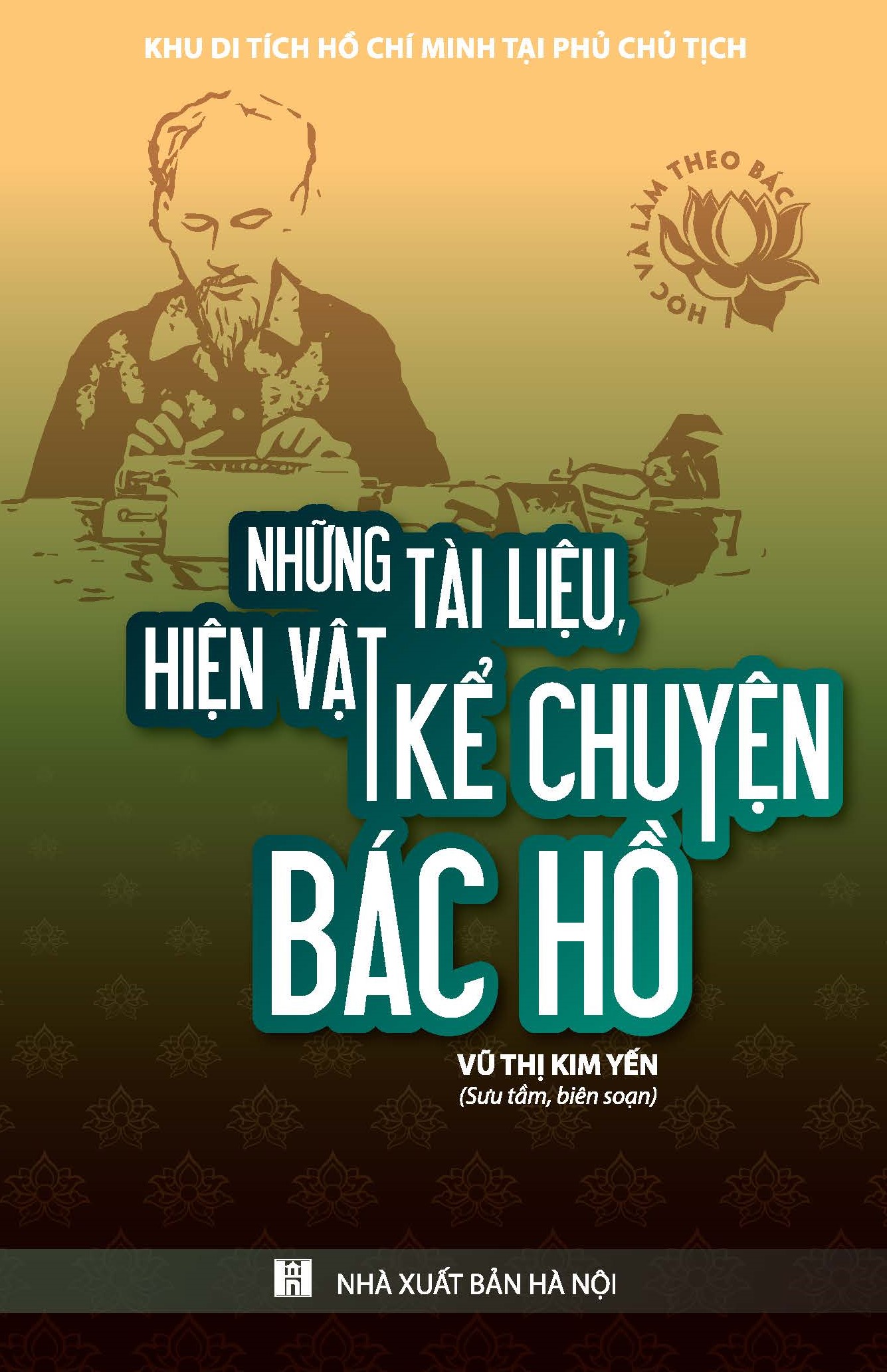Những tài liệu, hiện vật kể chuyện Bác Hồ 