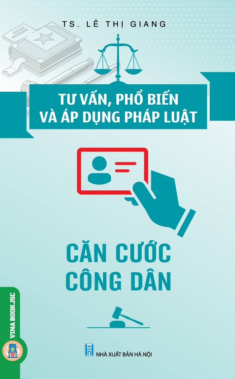 Tư vấn, phổ biến và áp dụng pháp luật: Căn cước Công dân