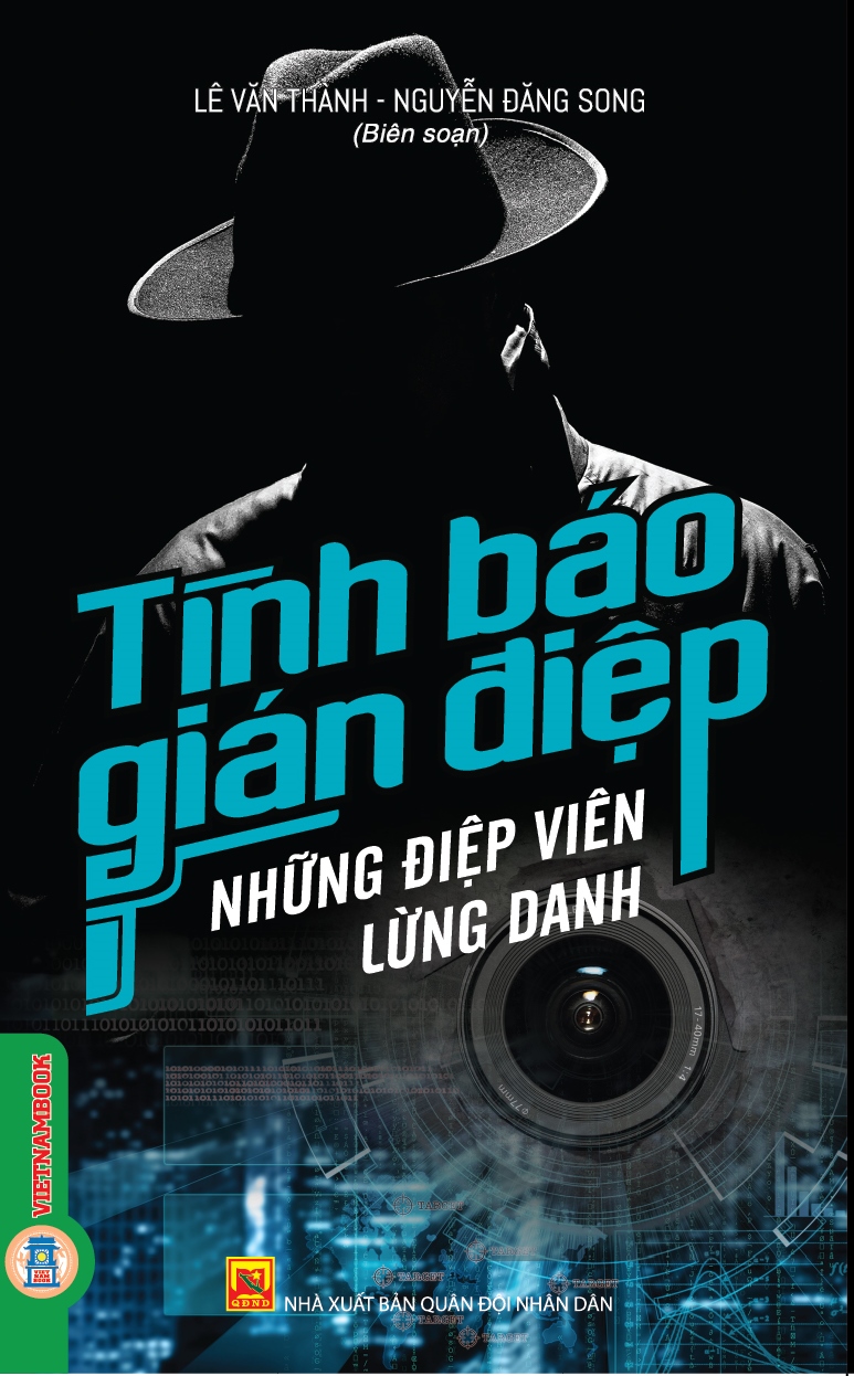 Tình Báo Gián Điệp - Những Điệp Viên Lừng Danh