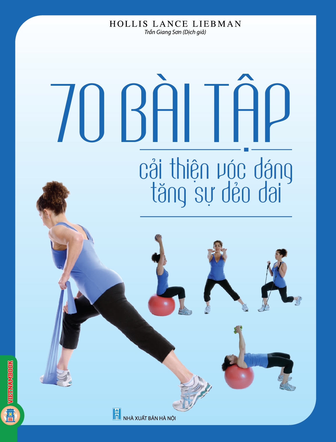 70 Bài Tập Cải Thiện Vóc Dáng Tăng Sự Dẻo Dai