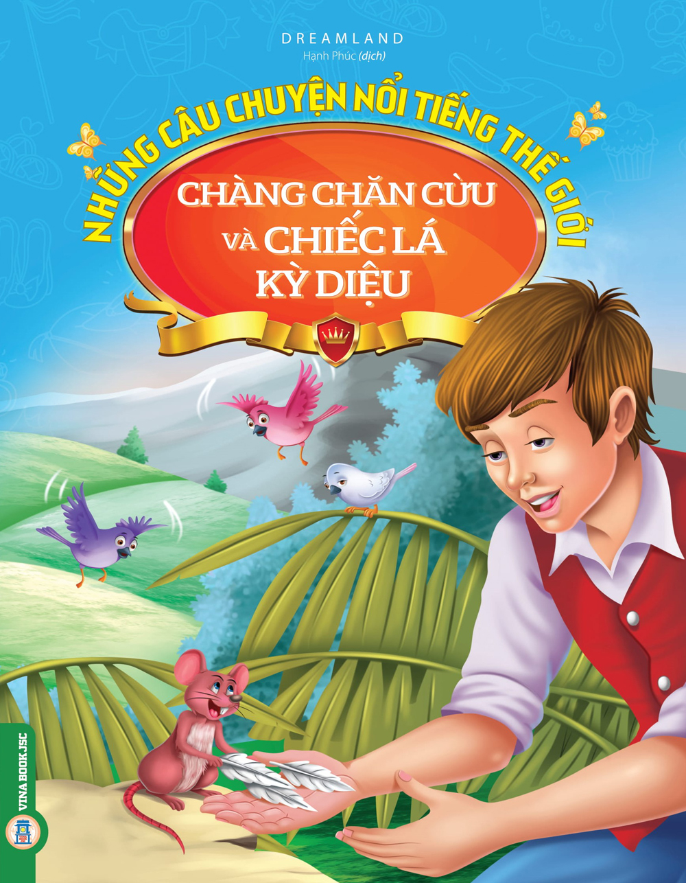 Những Câu Chuyện Nổi Tiếng Thế Giới - Chàng Chăn Cừu Và Chiếc Lá Kỳ Diệu