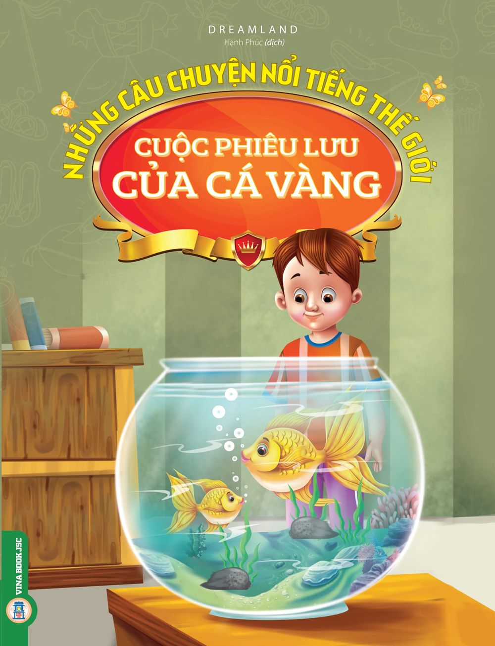 Những Câu Chuyện Nổi Tiếng Thế Giới - Cuộc Phiêu Lưu Của Cá Vàng